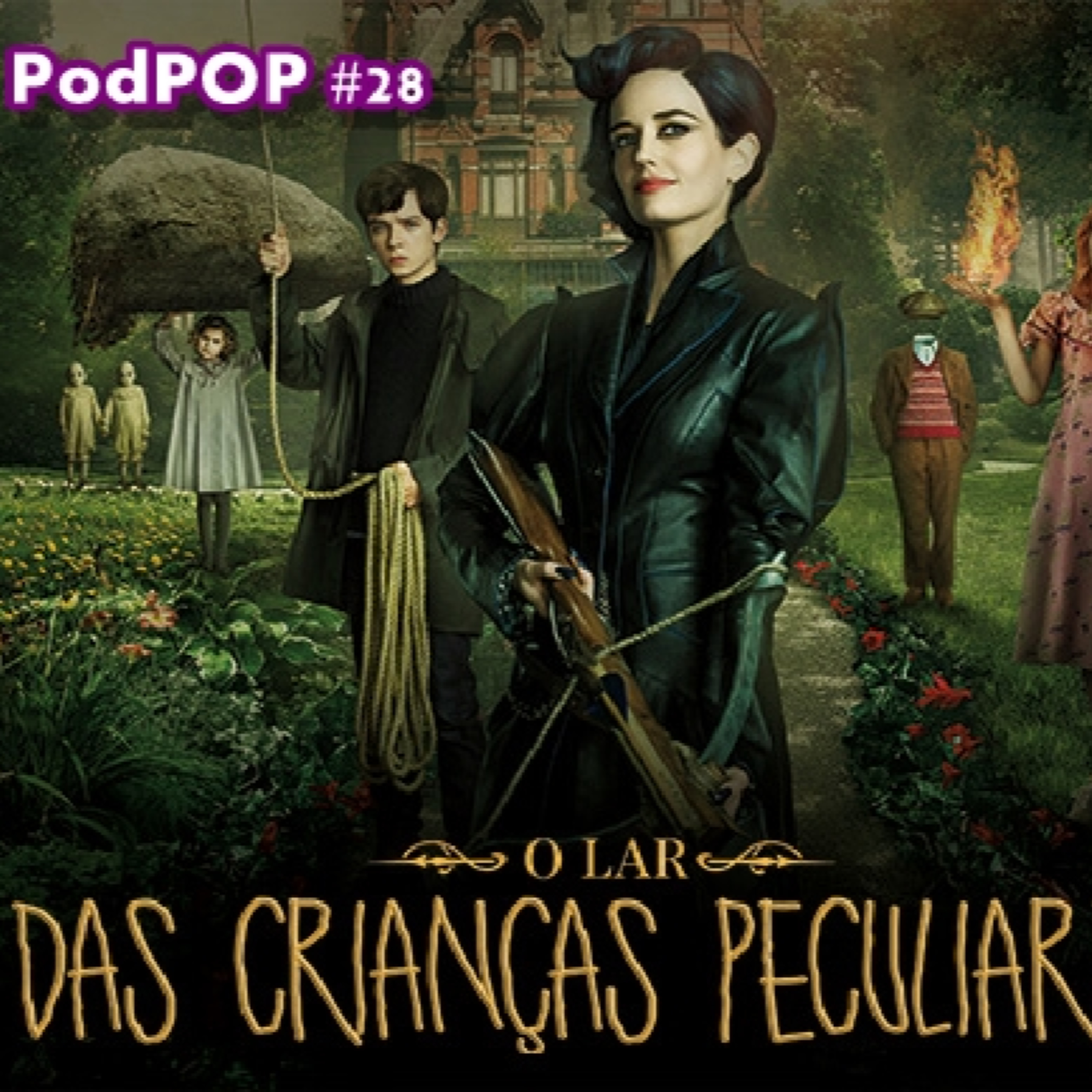 PODPOP #28 - O Lar das Crianças Peculiares: filme vs livros