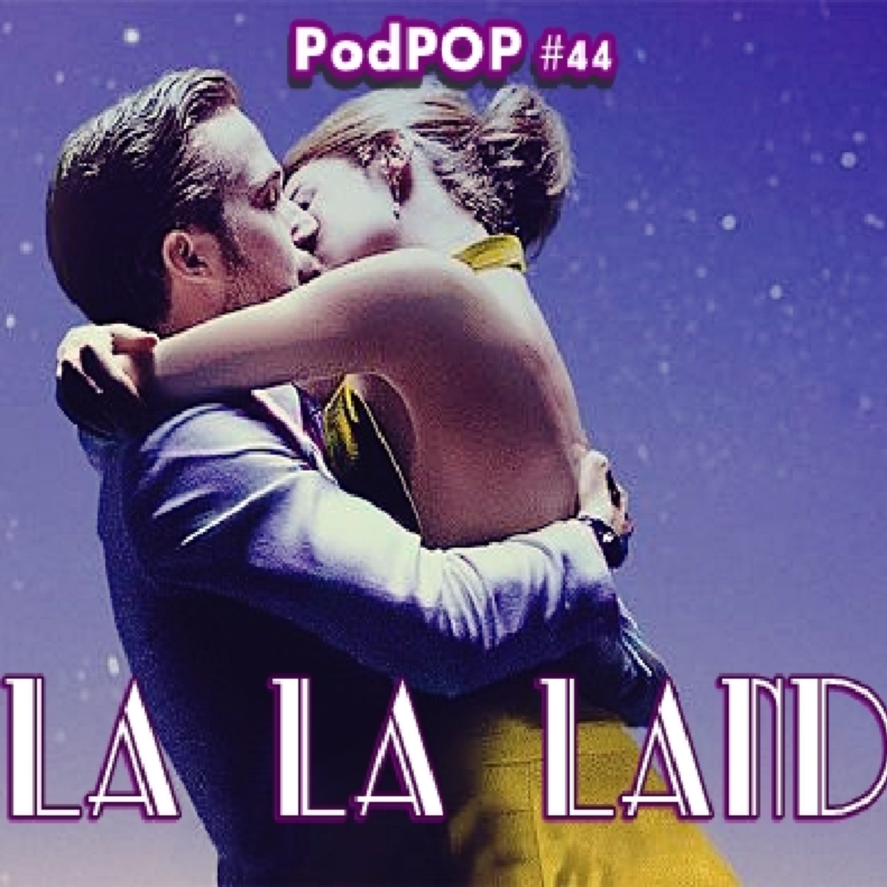 PODPOP #44 - La La Land já é um clássico do cinema? episode artwork