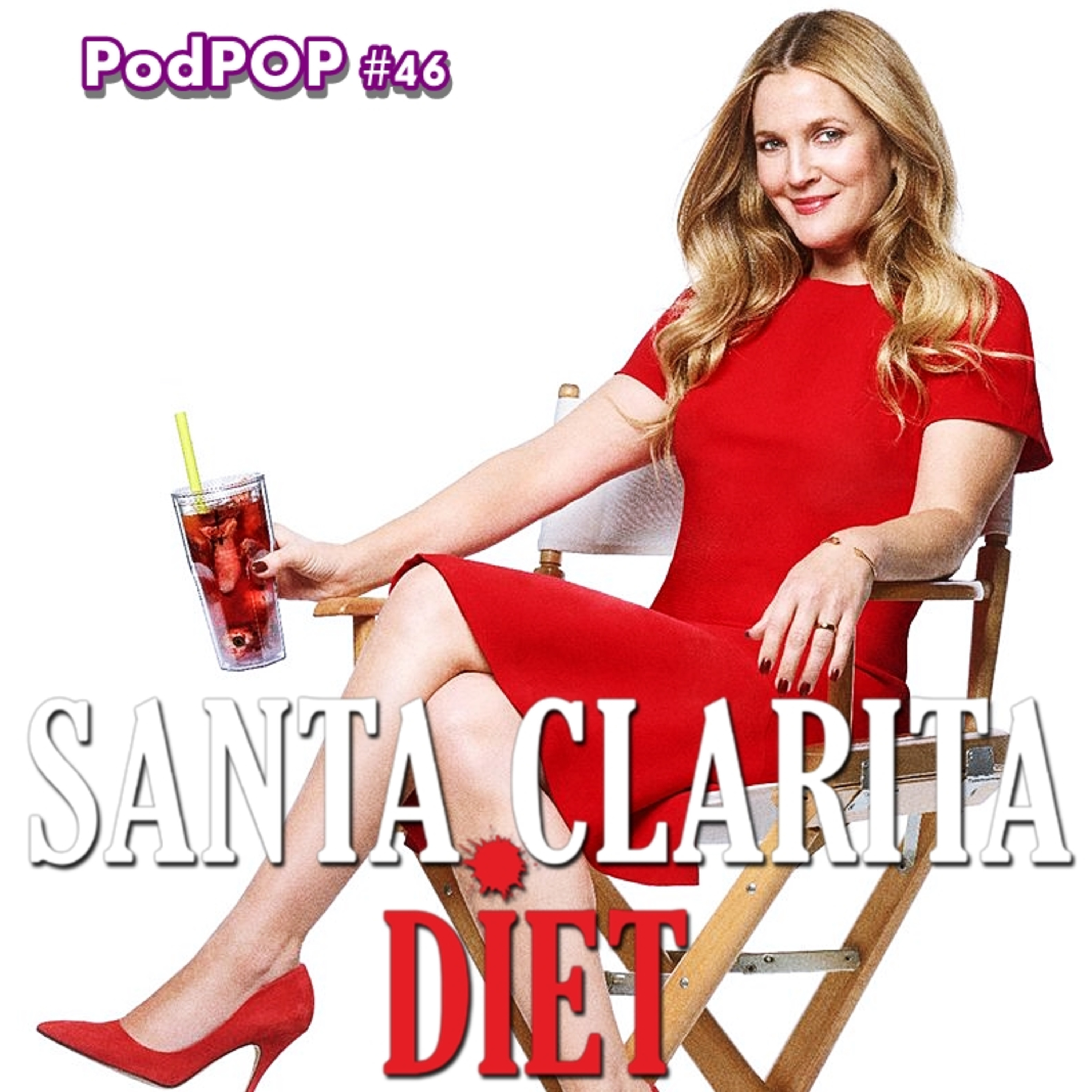 PODPOP #46 - Santa Clarita Diet: a ótima surpresa da Netflix