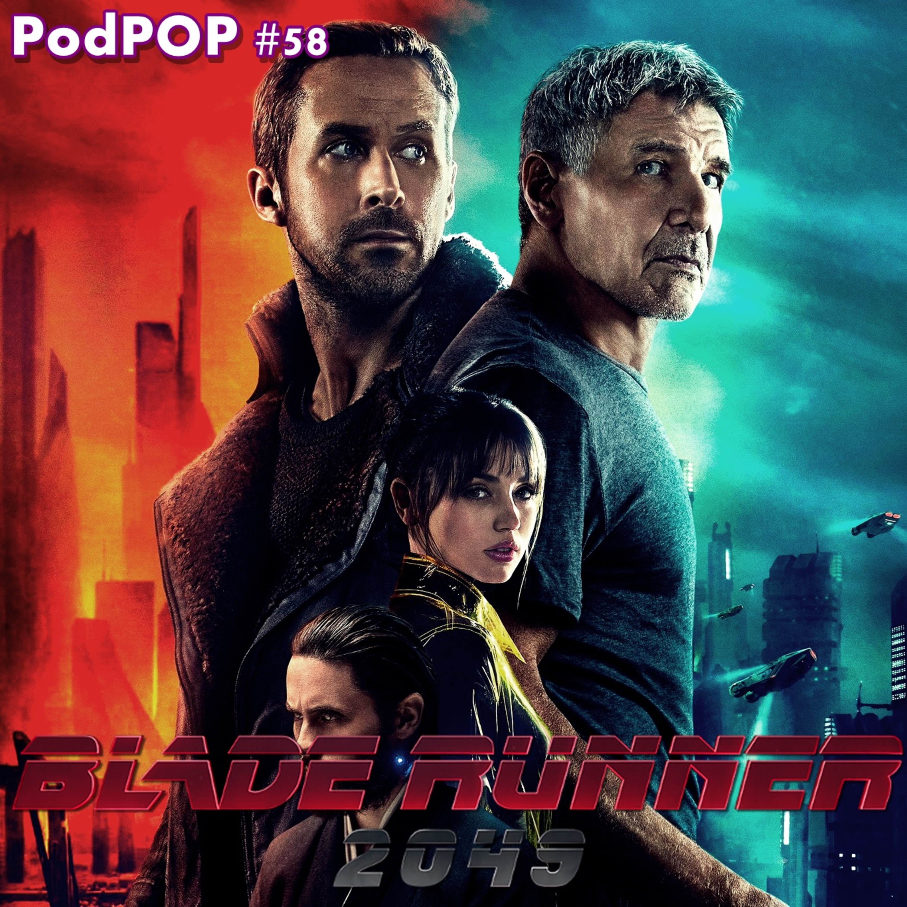 PODPOP #58 - Blade Runner 2049: o (maravilhoso) retorno de um clássico do cinema episode artwork