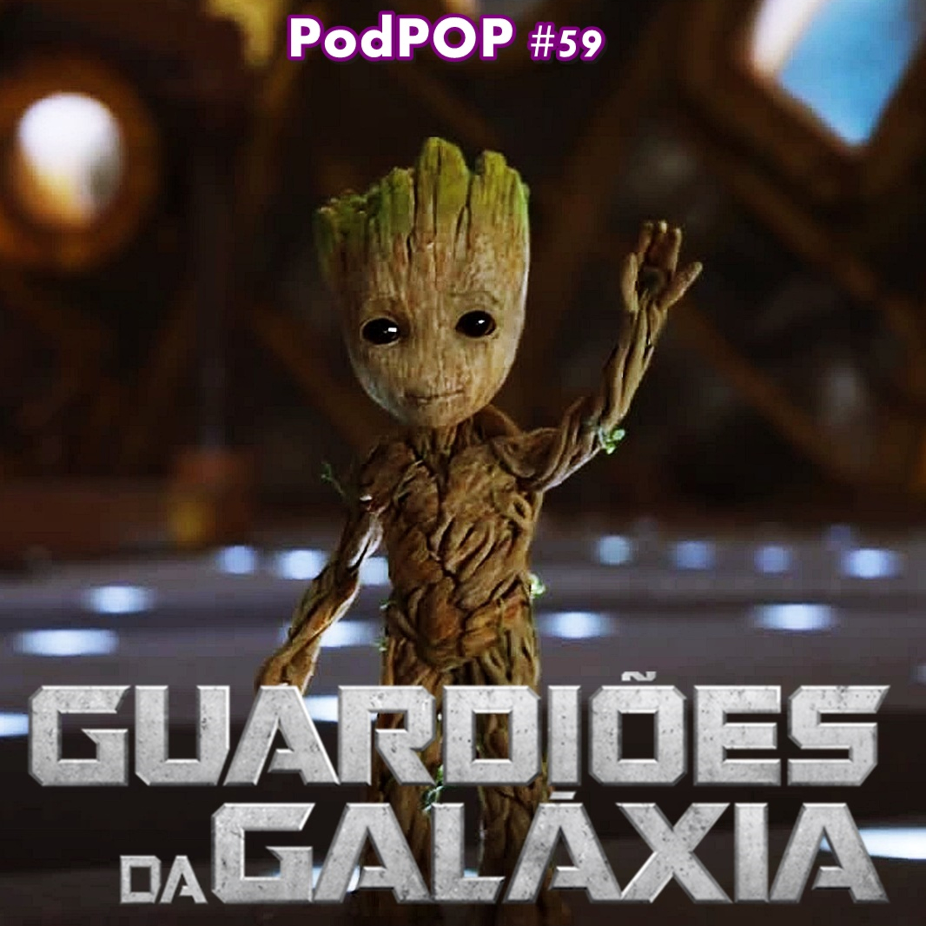 PODPOP #59 - Guardiões da Galáxia: o sucesso inesperado da Marvel nos cinemas