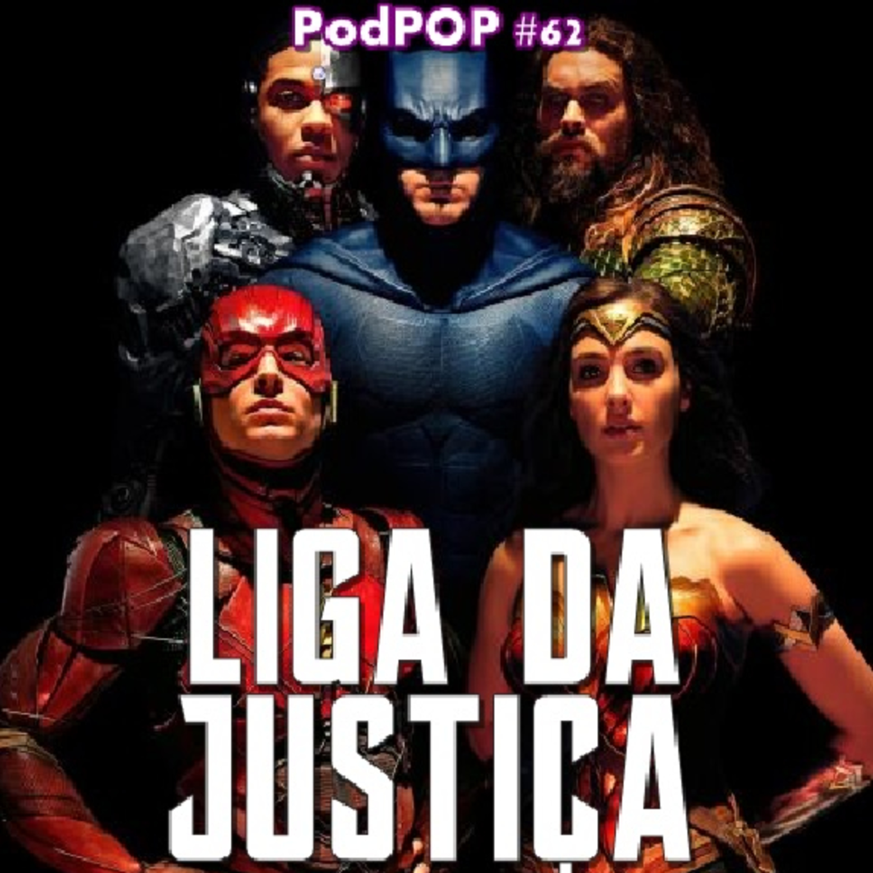 PODPOP #62 - Liga da Justiça: a bagunça da DC episode artwork