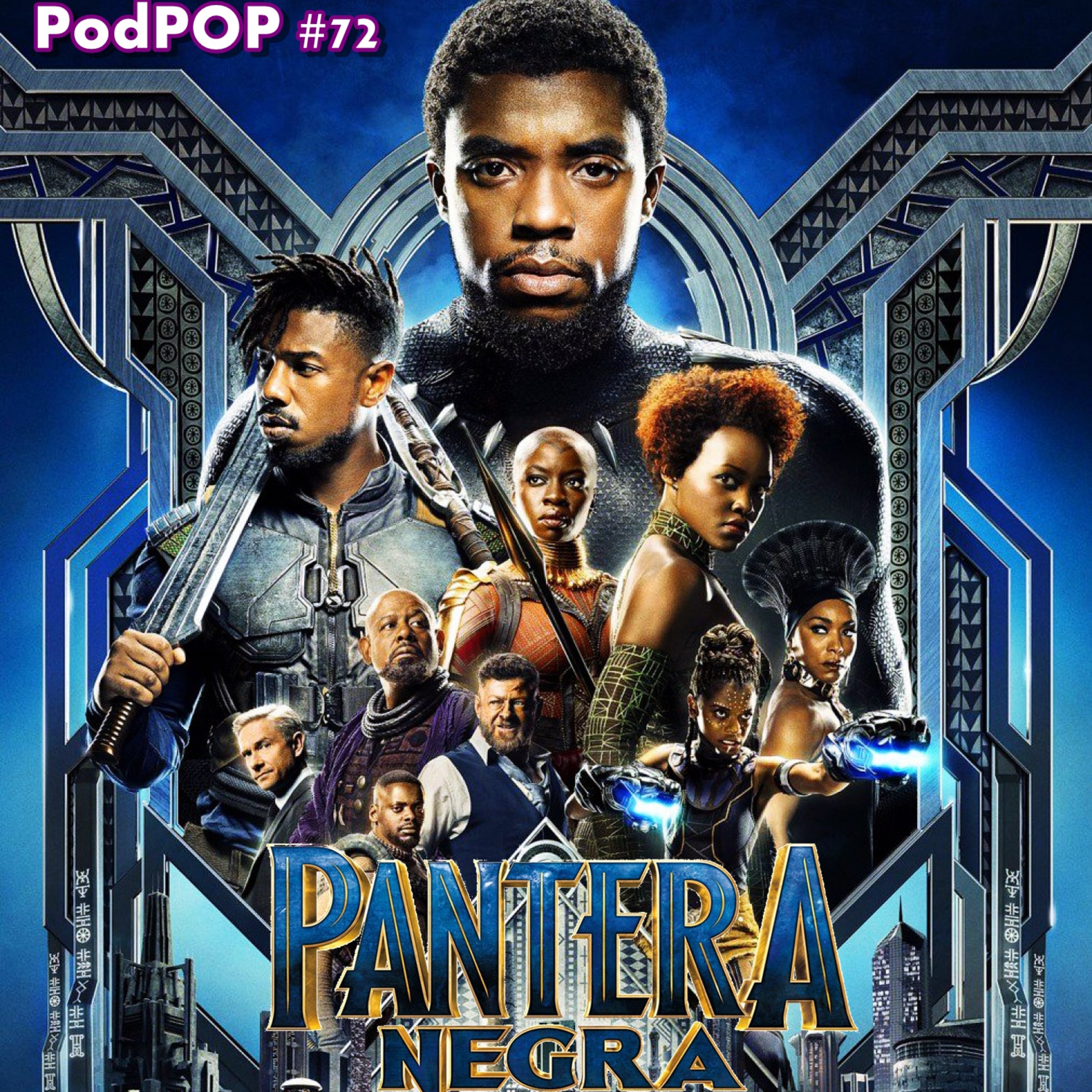 PODPOP #72 - Pantera Negra: um marco para o cinema e para a Marvel