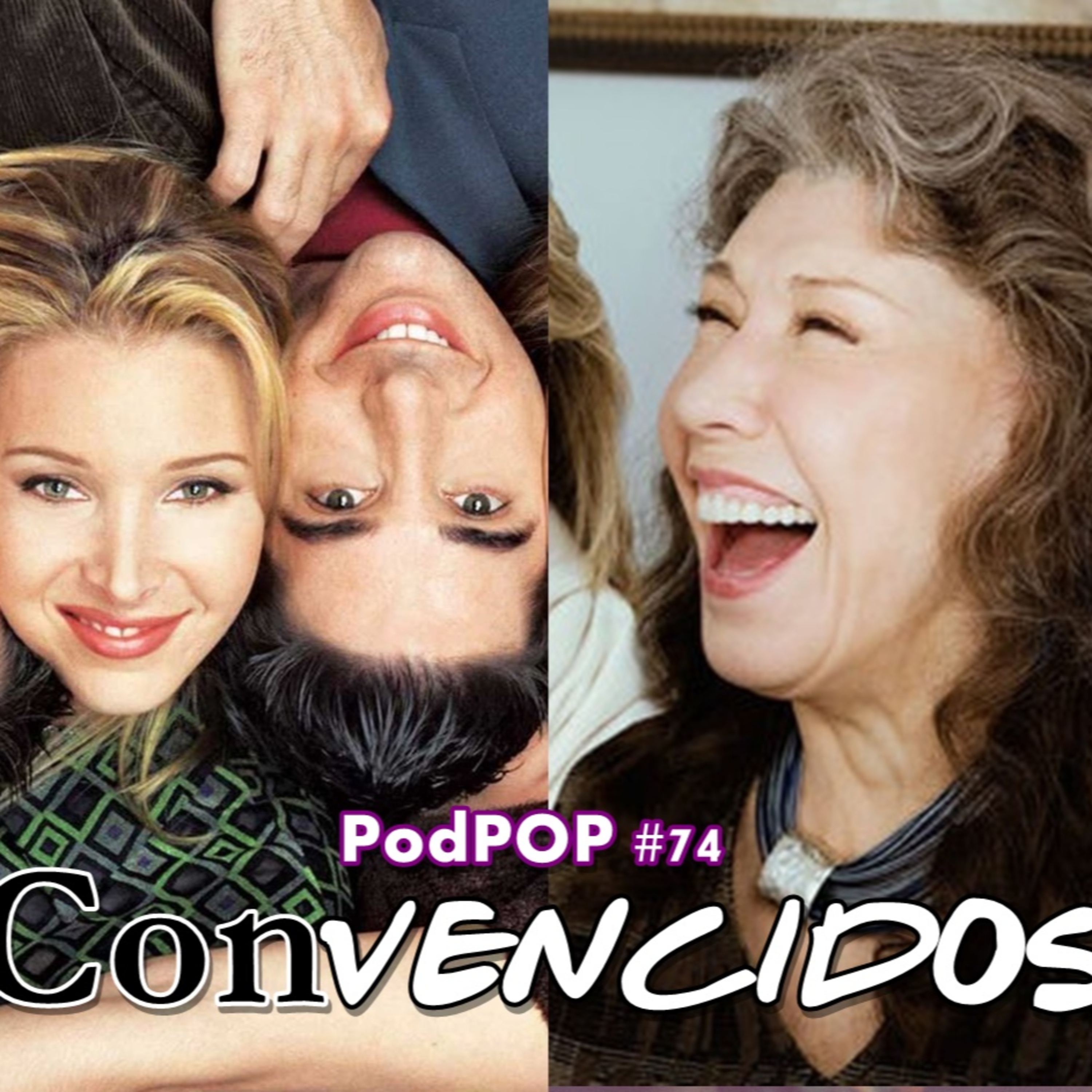 PODPOP #74 - ConVencidos: Friends vs Gracie and Frankie episode artwork