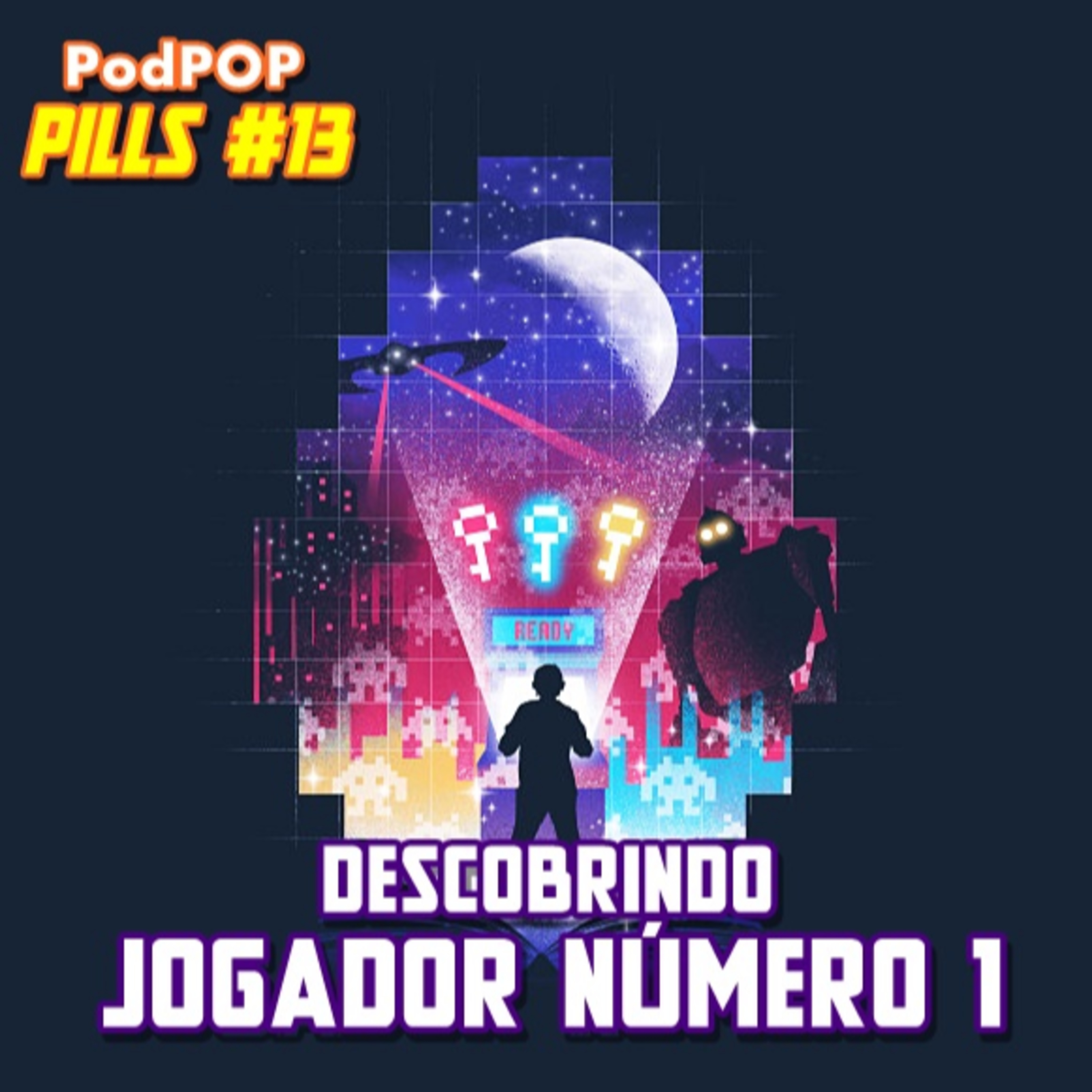 PODPOP PILLS #13 - Jogador Nº 1: o livro que inspirou o filme de Spielberg  episode artwork