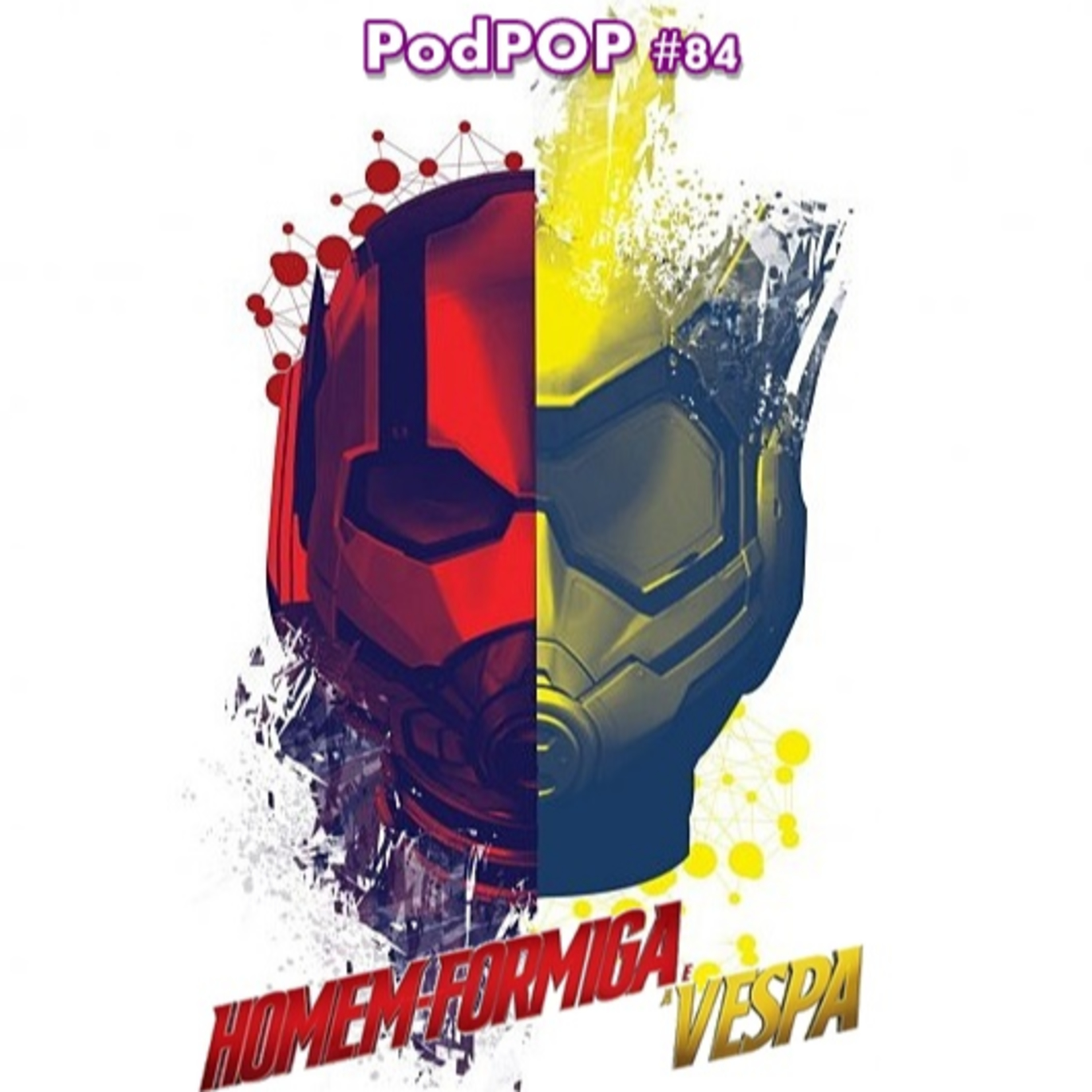 PODPOP #84 - Homem-Formiga e a Vespa: a Sessão da Tarde da Marvel
