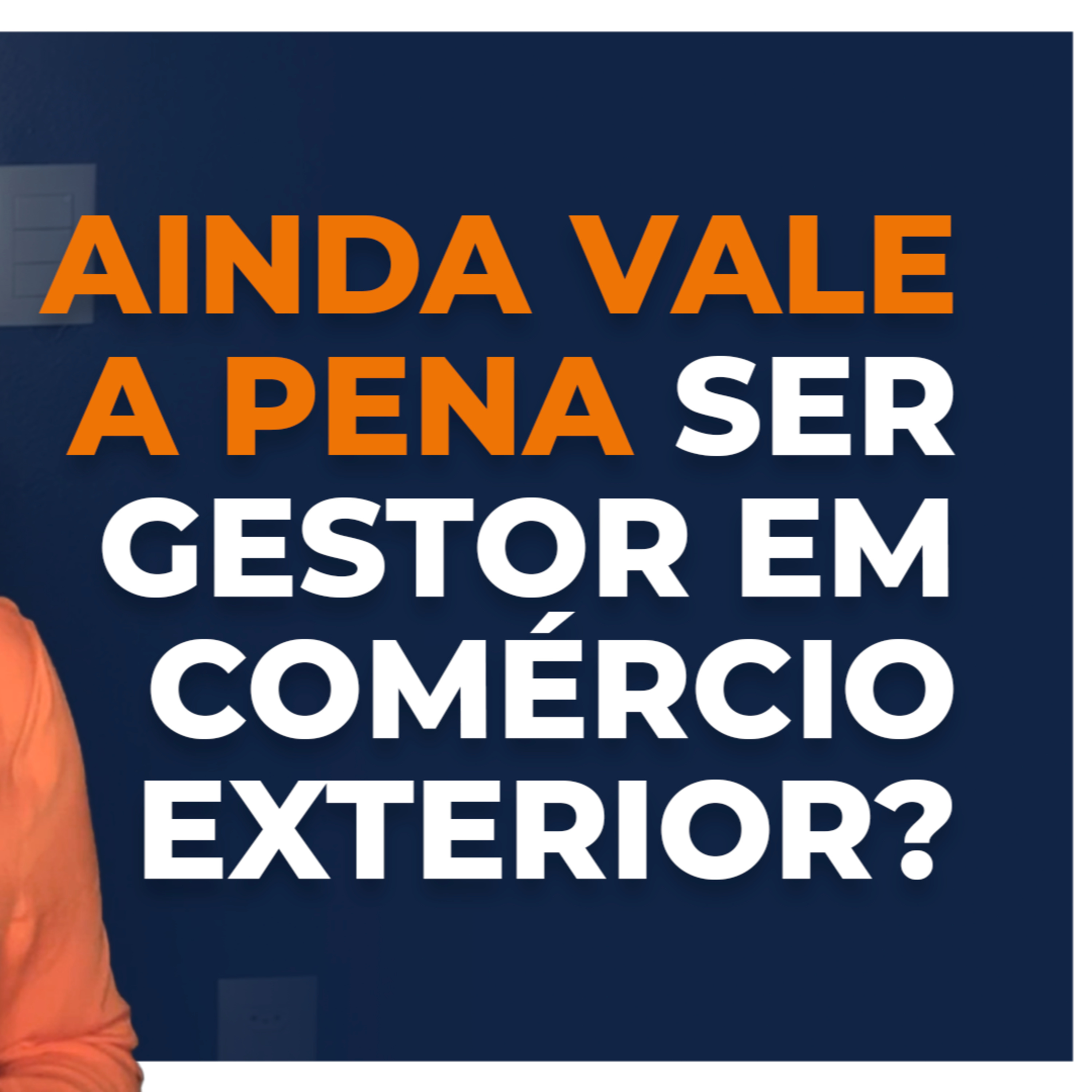 Podcast do Comércio Exterior | Ivana Arantes