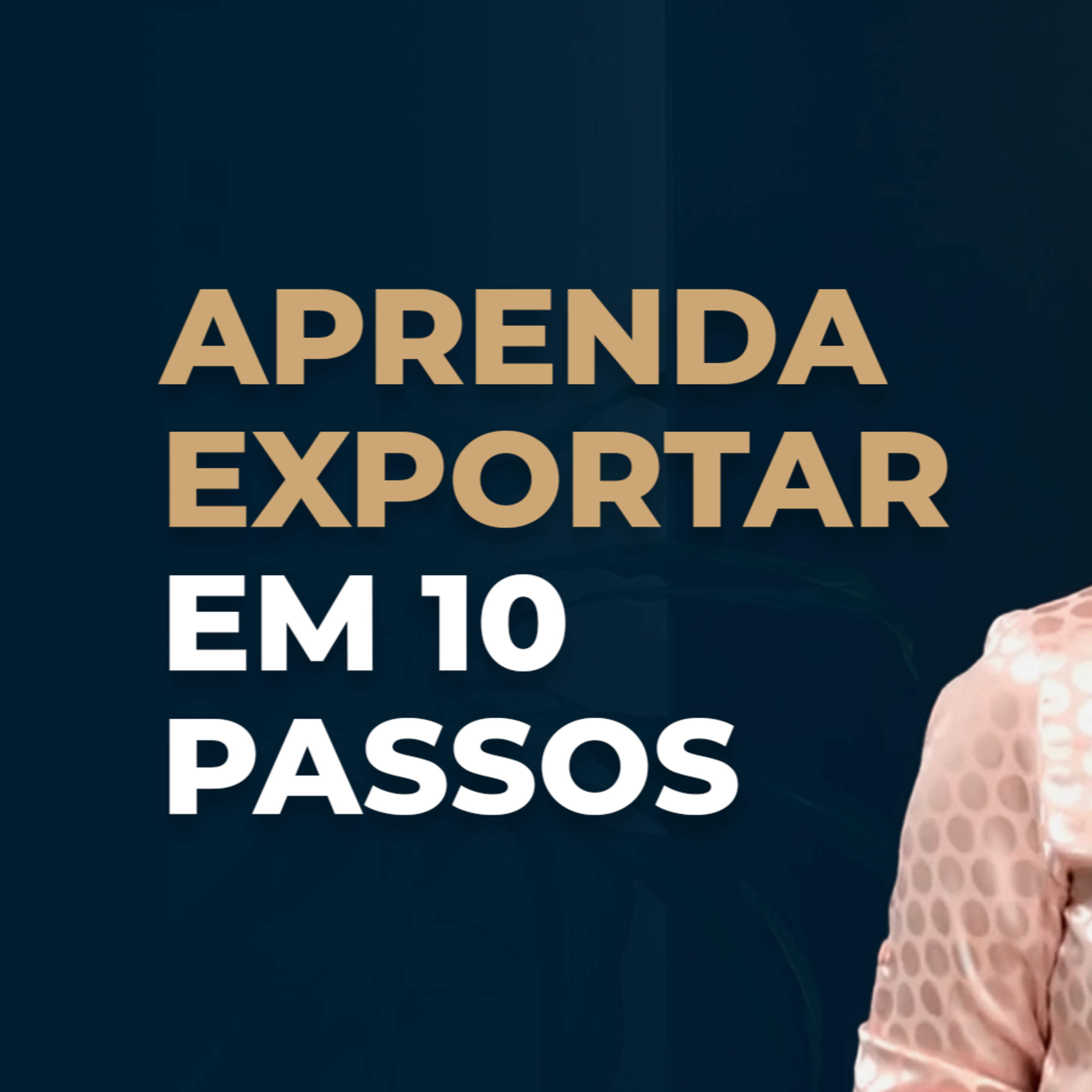 Podcast do Comércio Exterior | Ivana Arantes