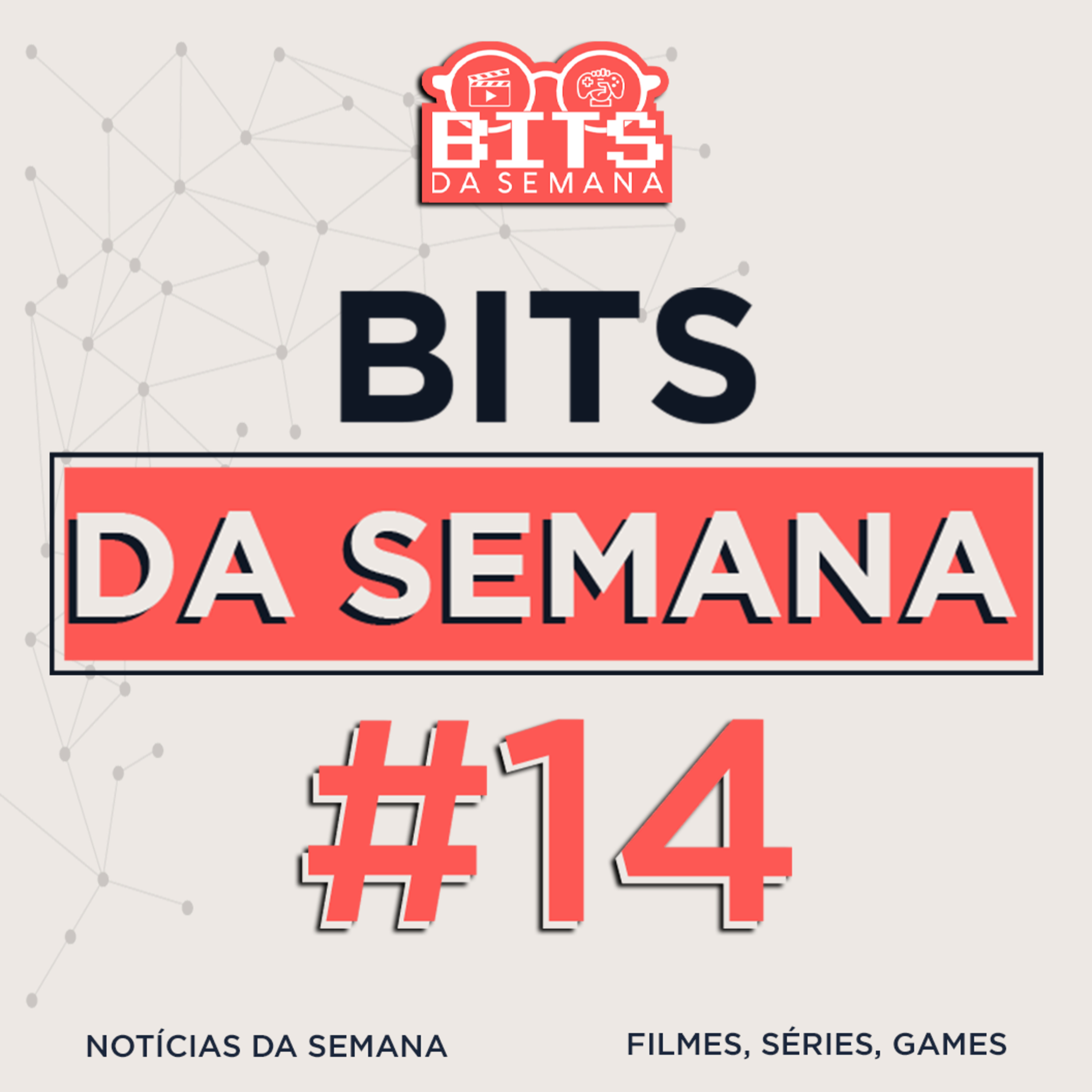Bits da semana - Episódio 14 episode artwork