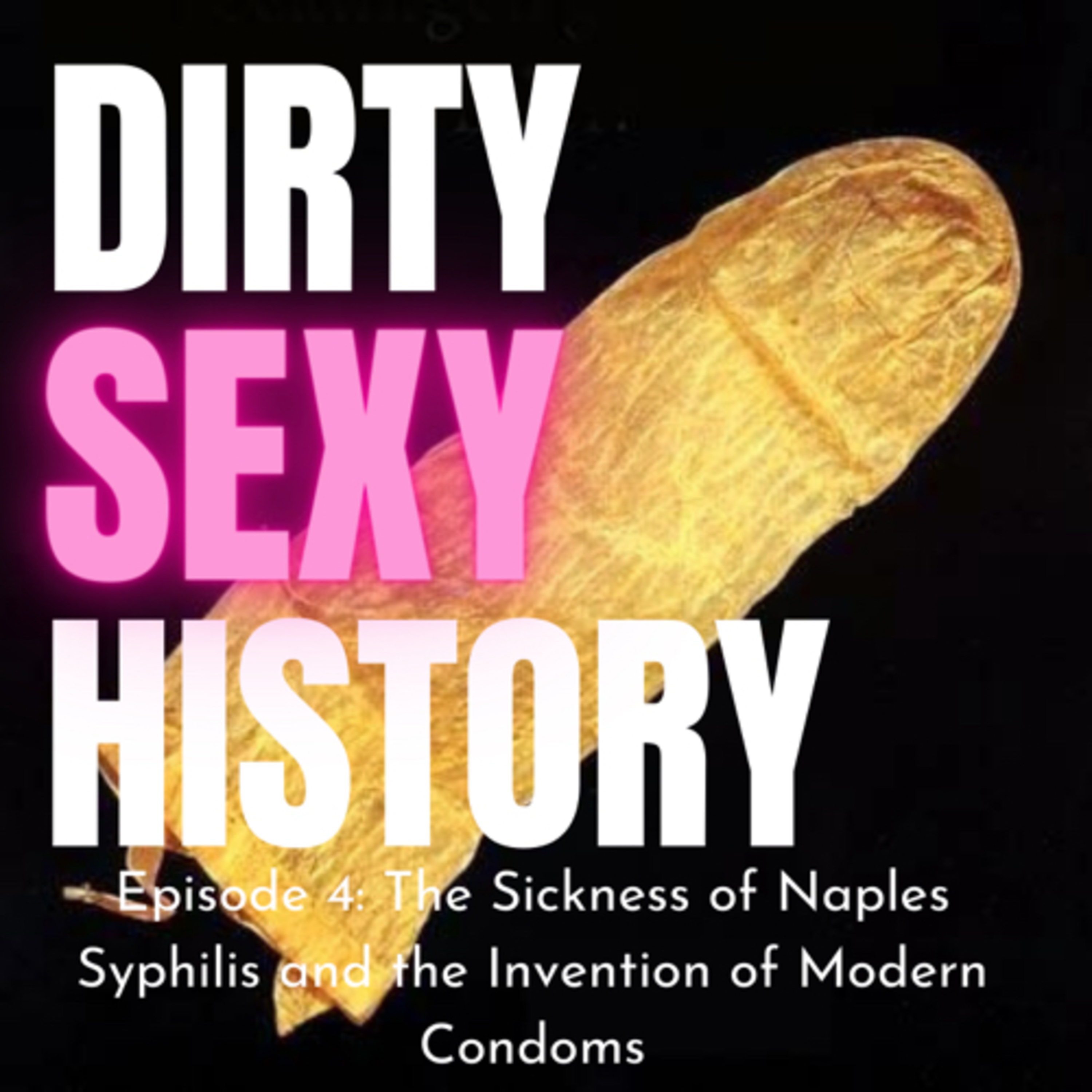Dirty Sexy History