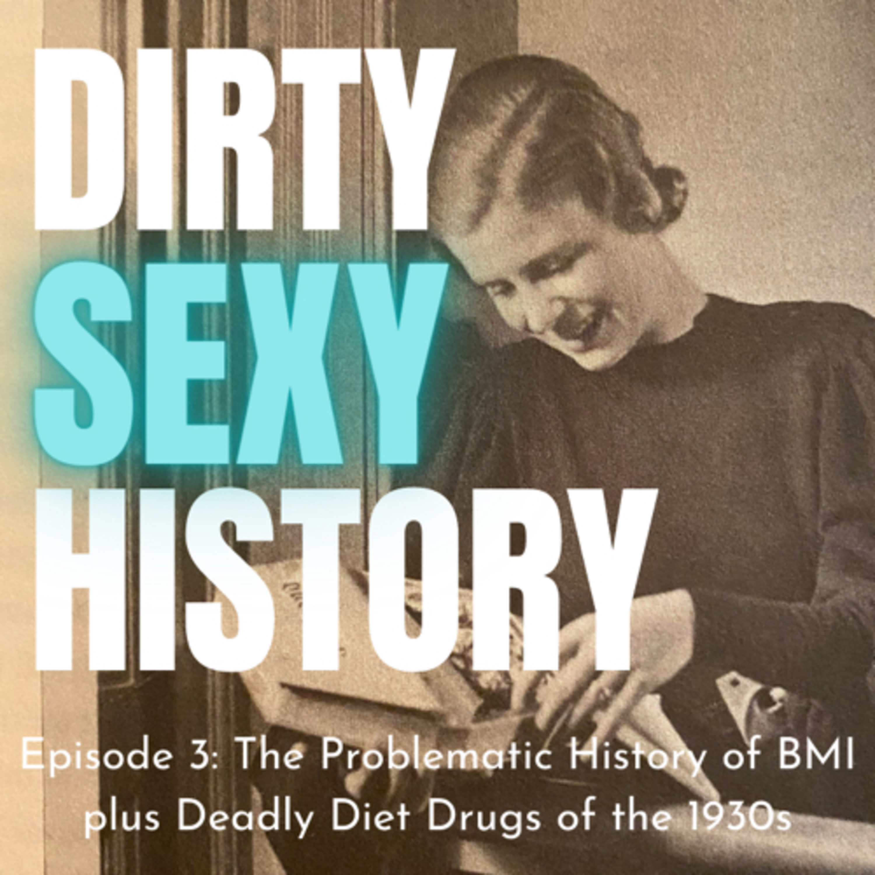 Dirty Sexy History