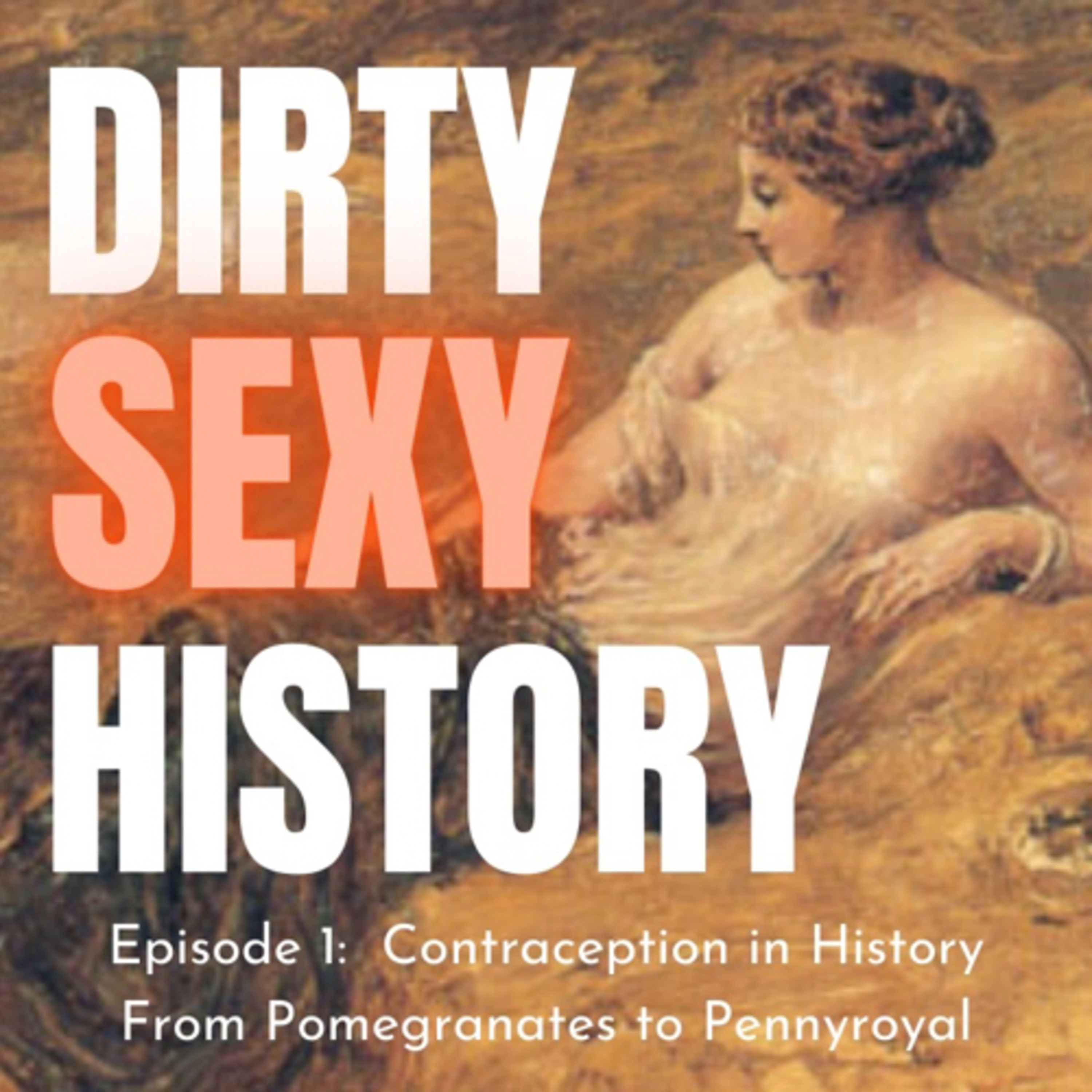 Dirty Sexy History