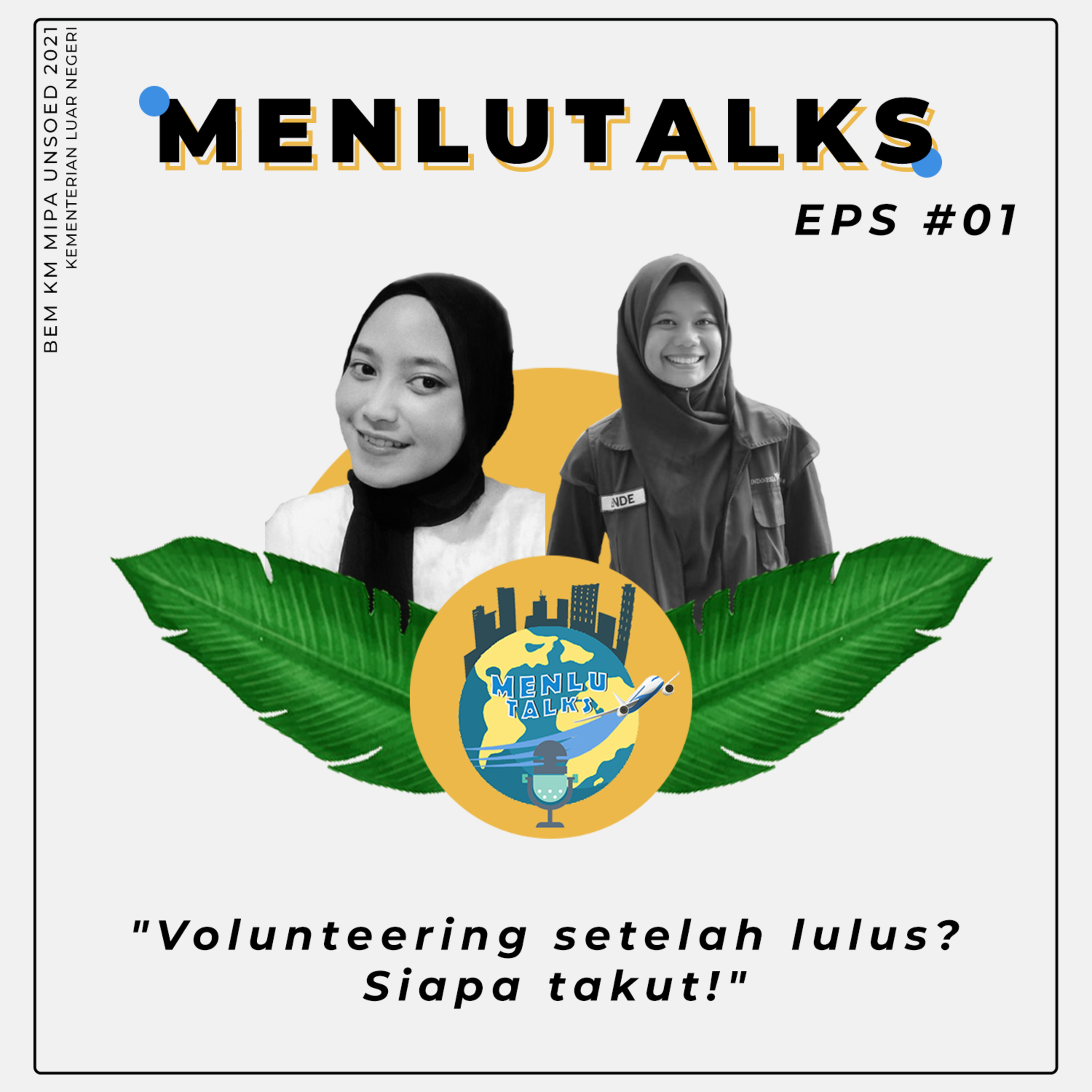 #01 | Volunteering Setelah Lulus? Siapa Takut! episode artwork