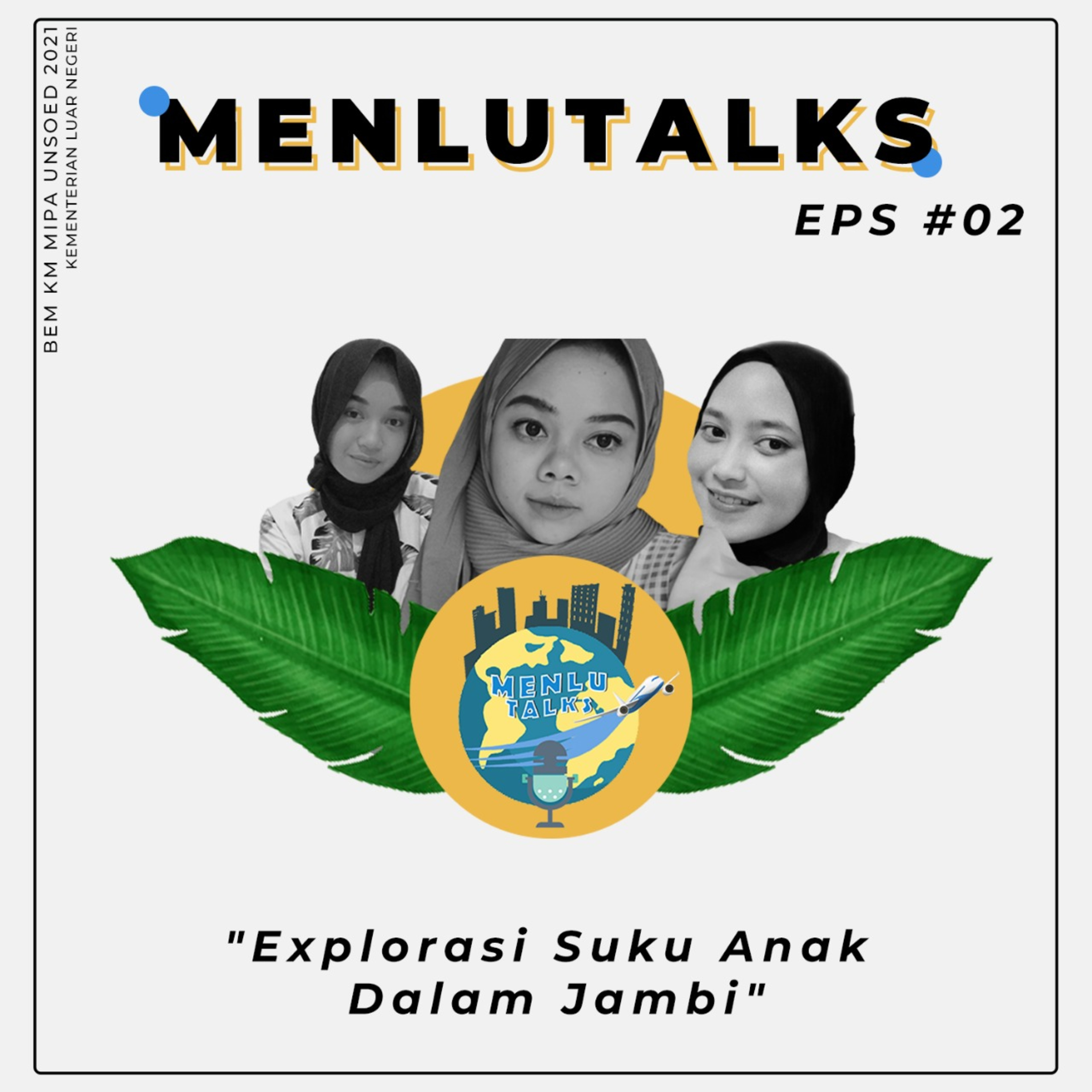 #02 | Eksplorasi Suku Anak Dalam Jambi (SEAD) episode artwork
