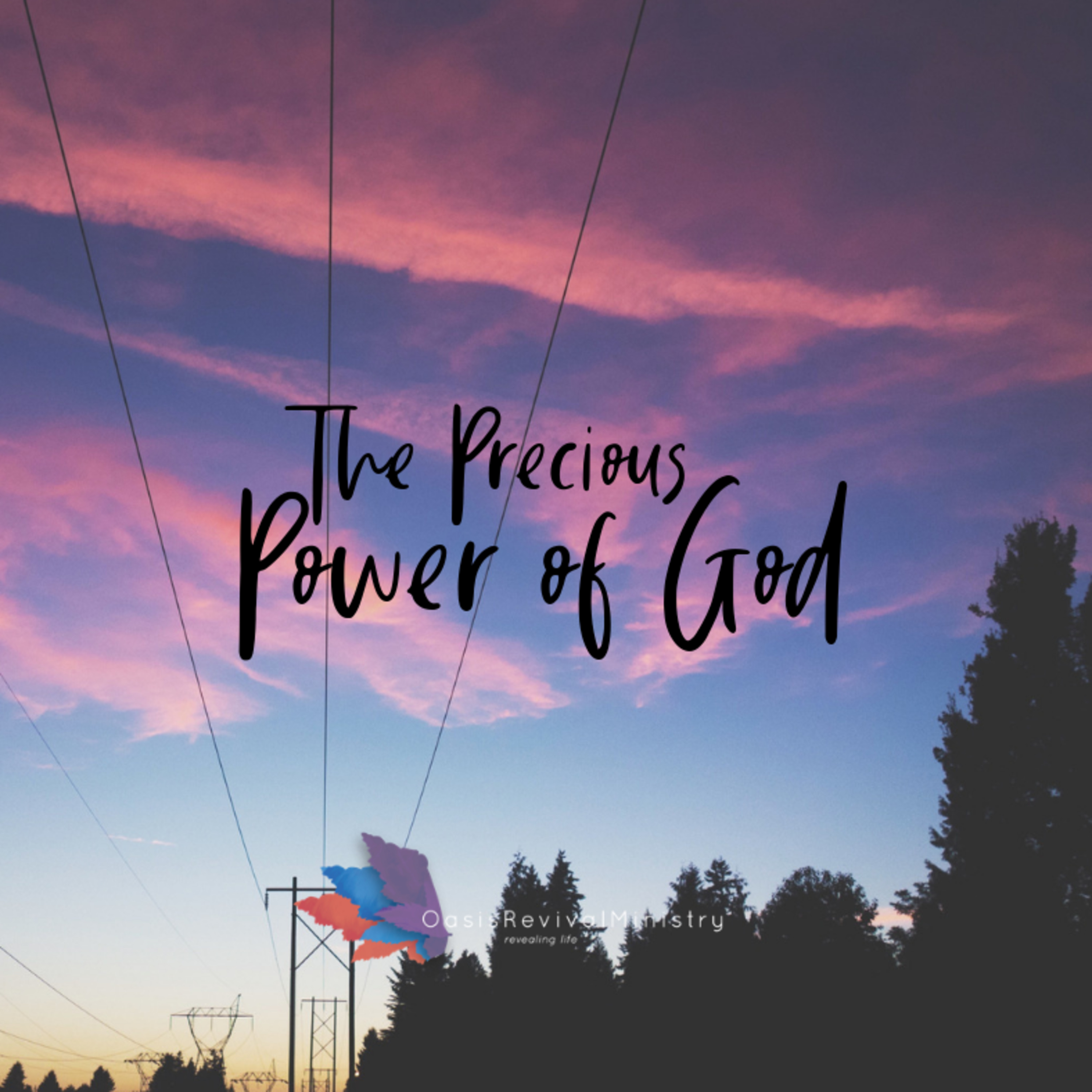 The Precious Power of God