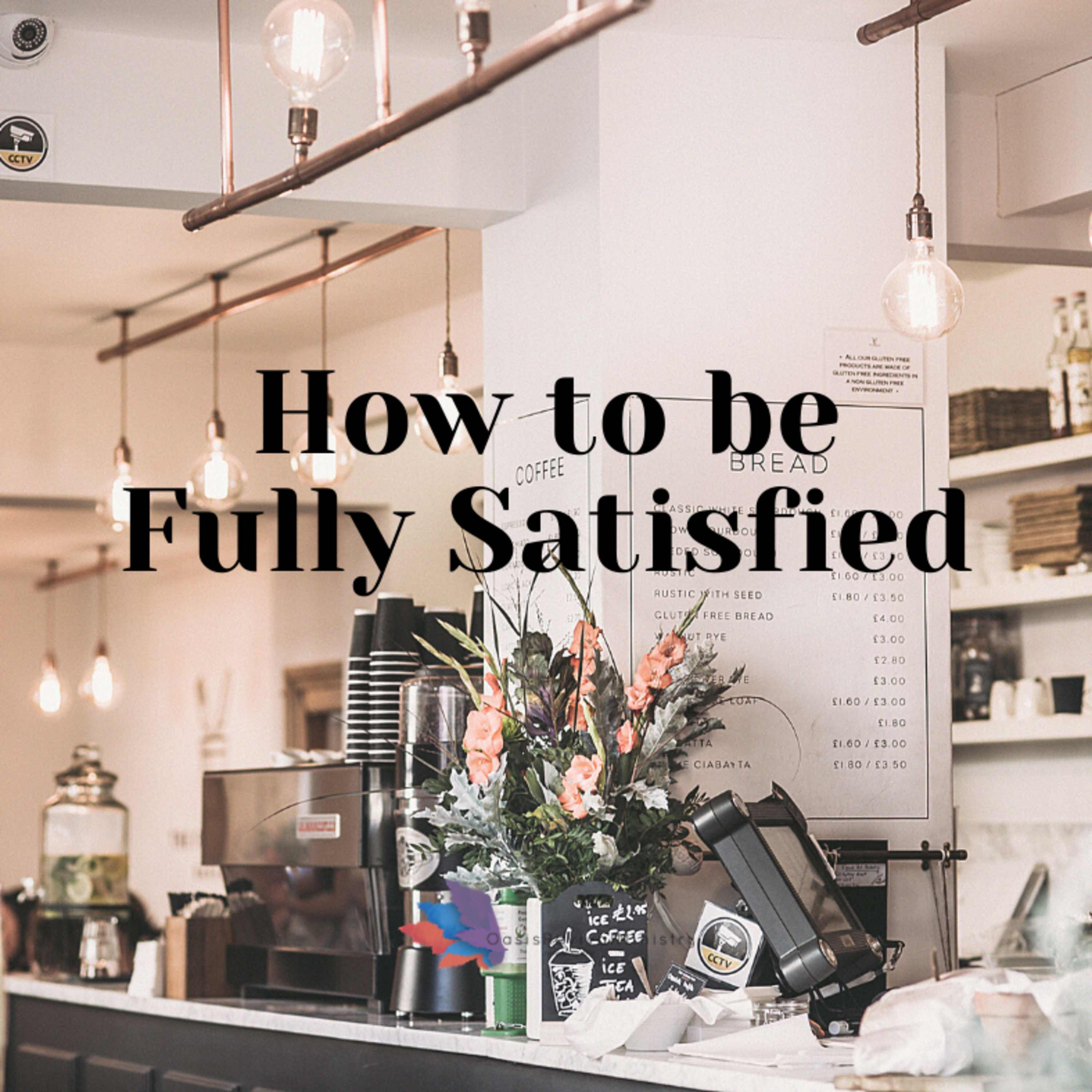 How to be Fully Satisfied.  episode artwork