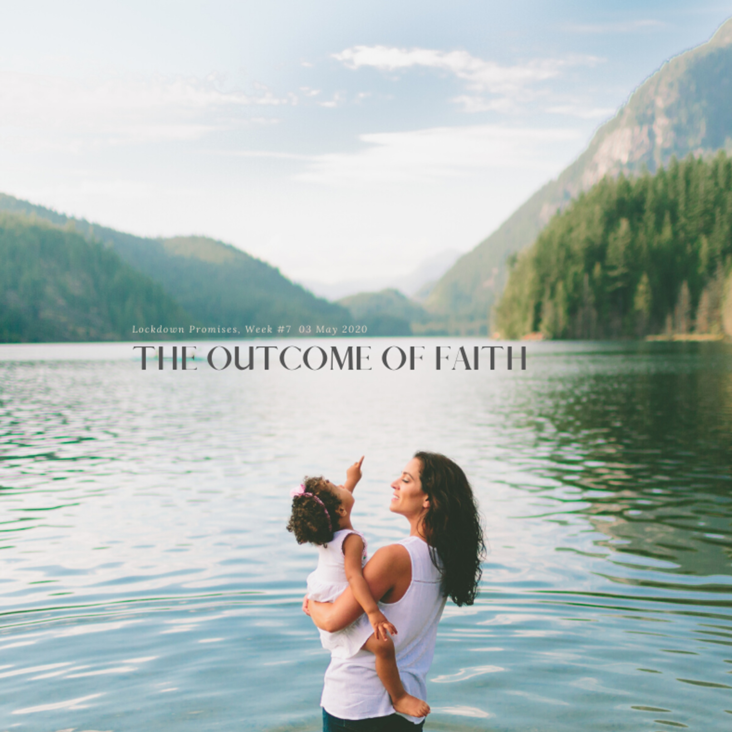 The Outcome of Faith | May 03 2020 episode artwork