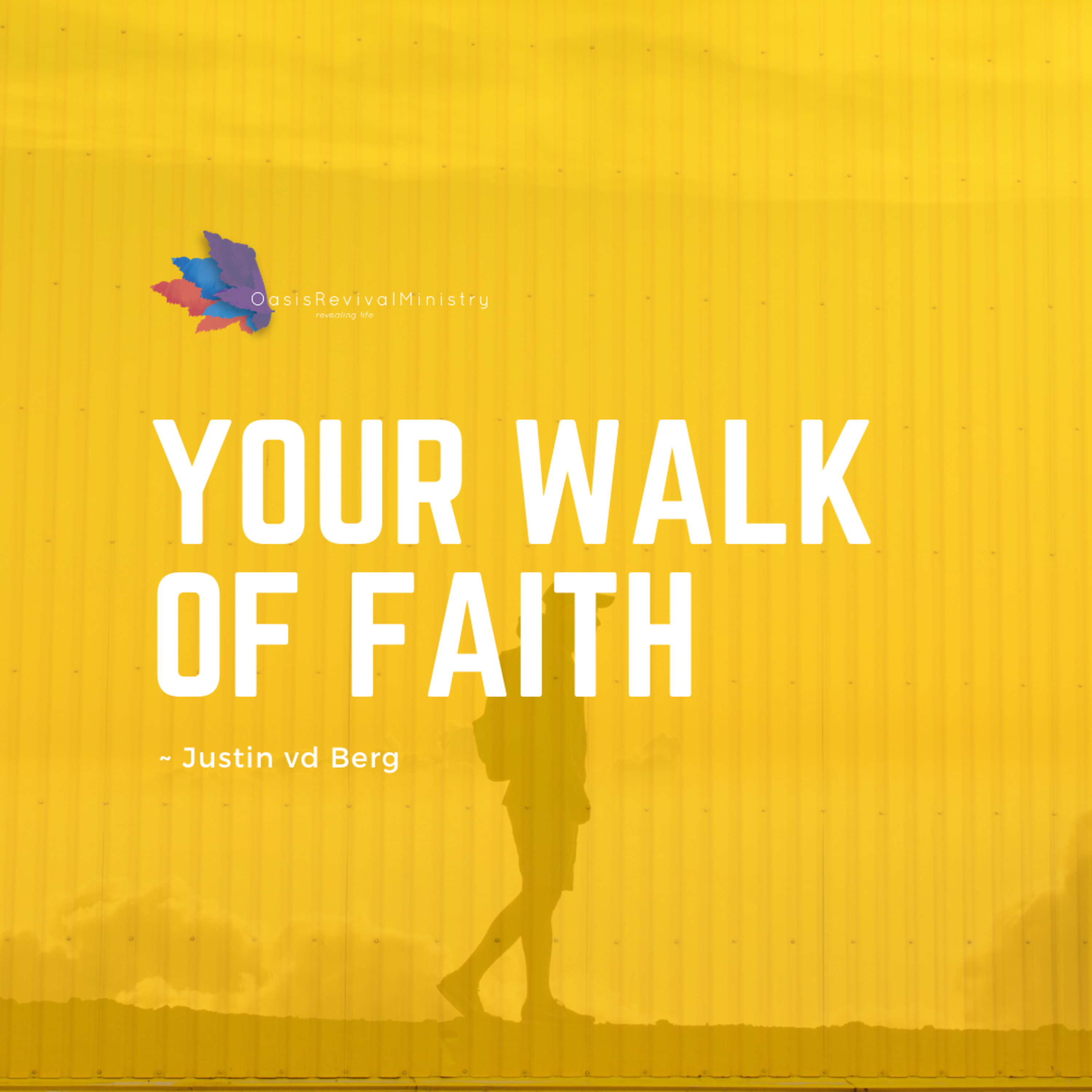 Sunday Message | Your Walk of Faith | October 25 2020 episode artwork