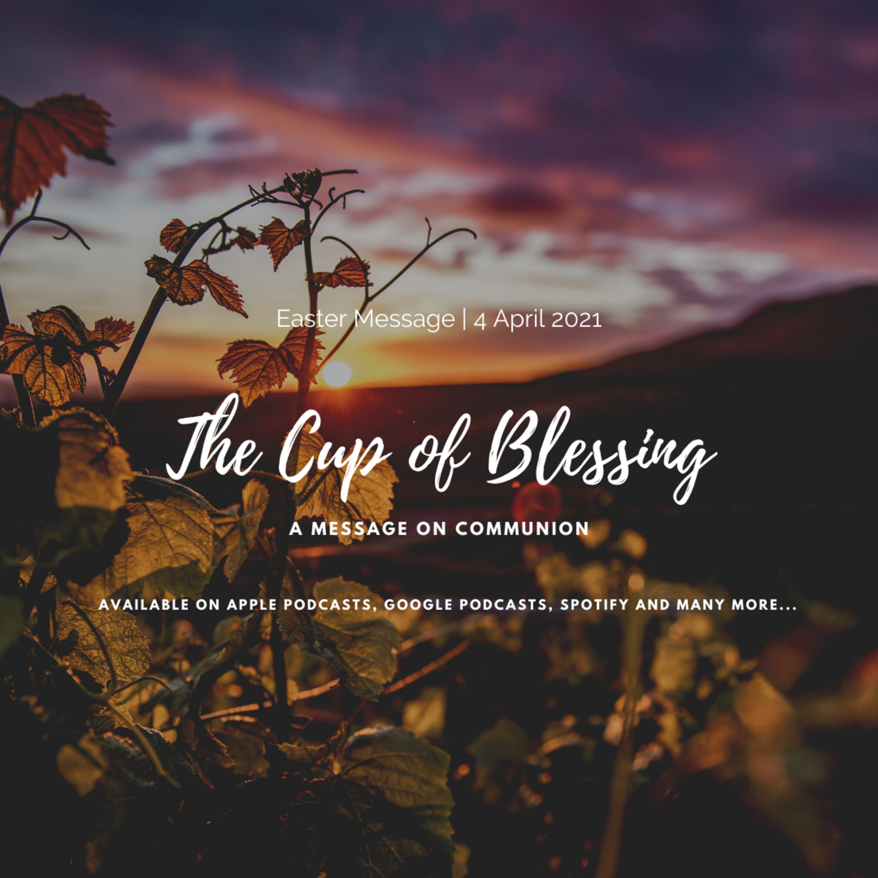 Sunday's Message | The Cup of Blessing | 04 April 2021 episode artwork