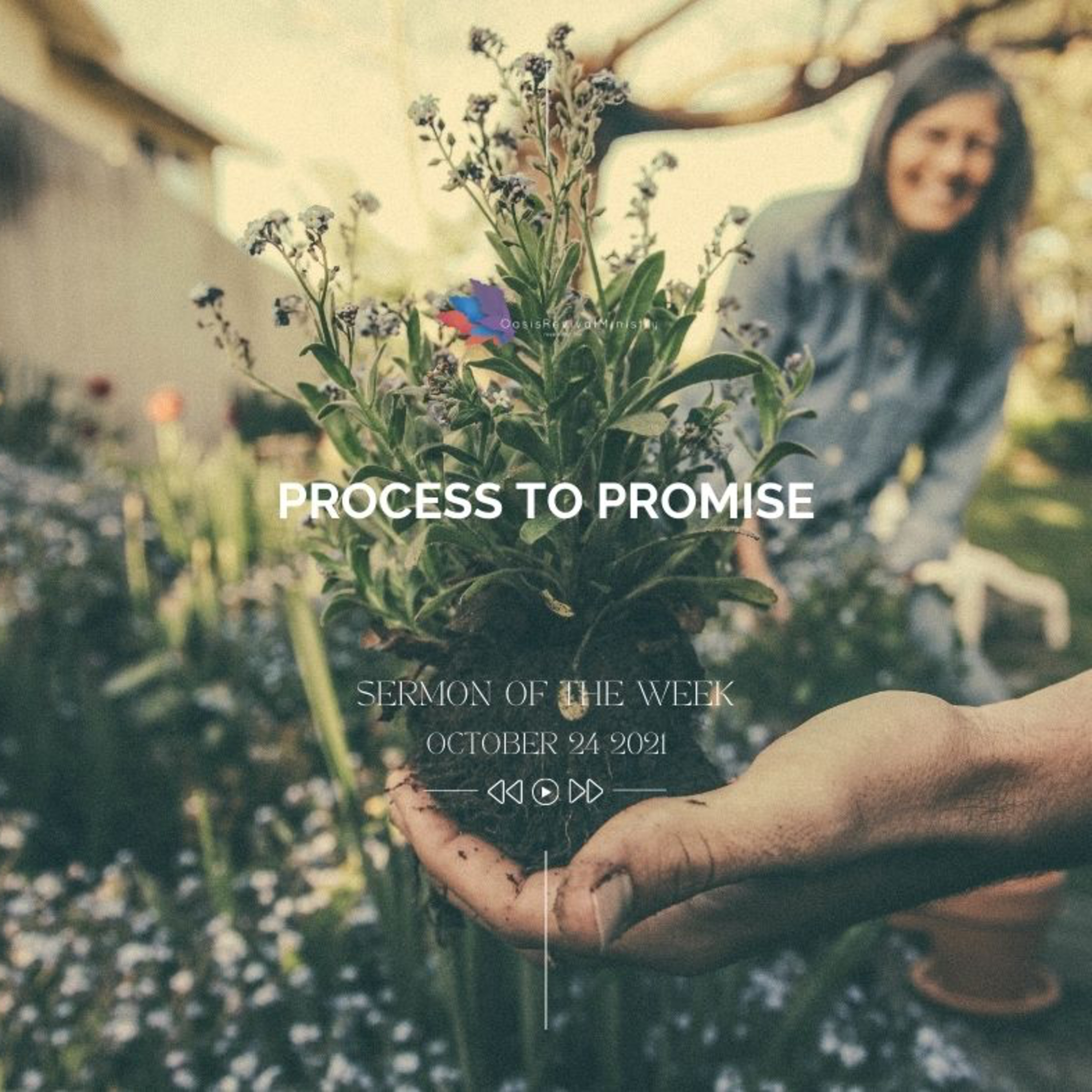 Sermon of the Week | Process to Promise | October 24 2021 episode artwork