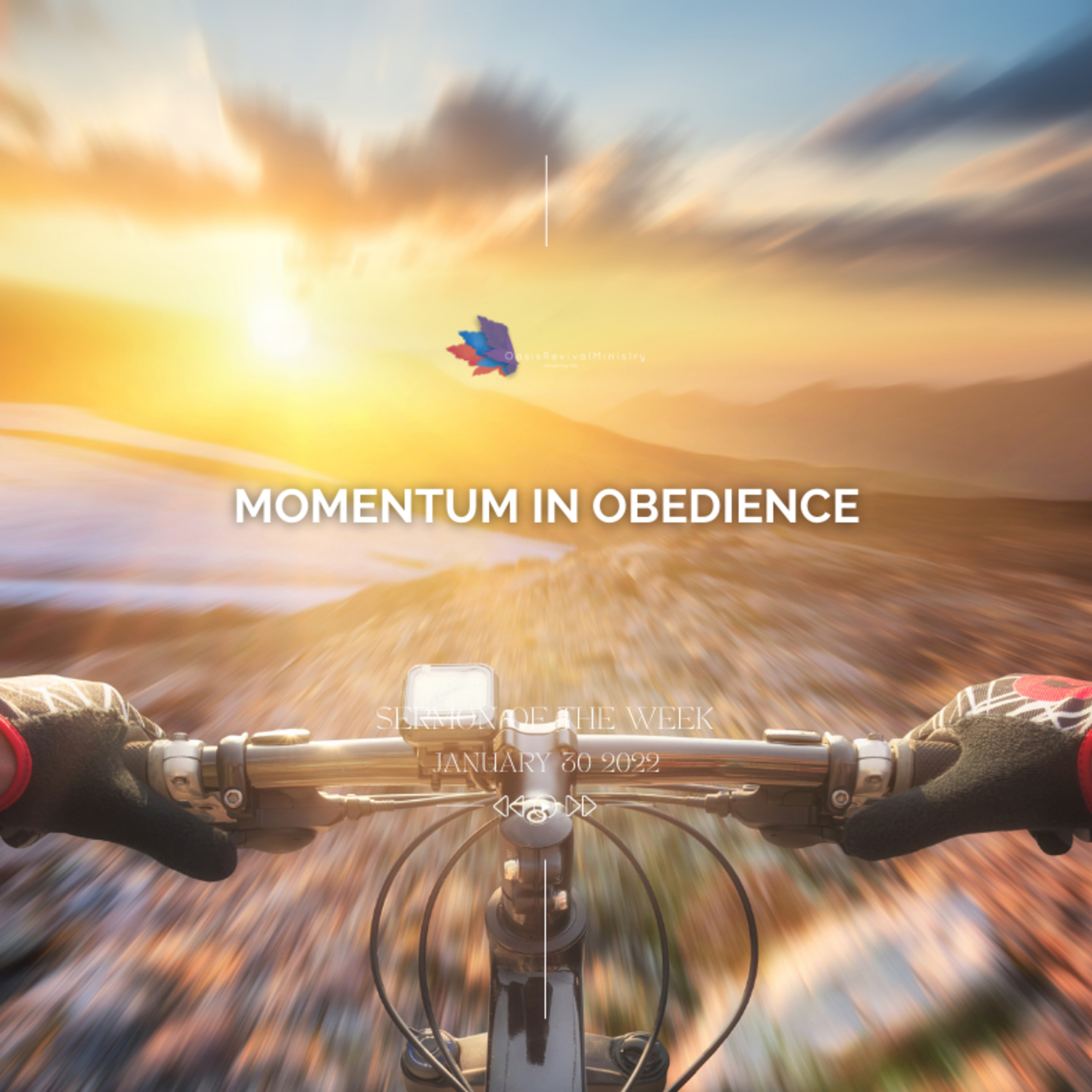 Sunday's Message | Momentum in Obedience | January 30 2022 episode artwork