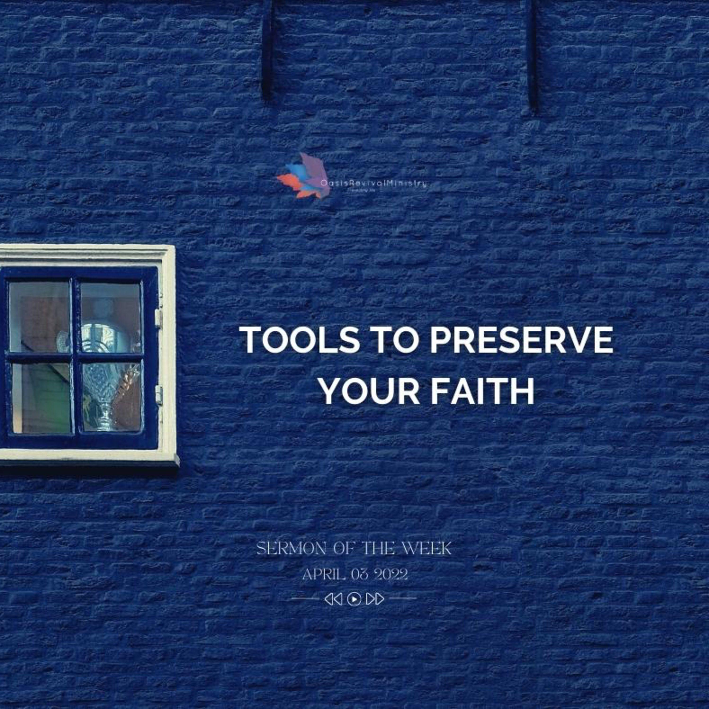 Sermon of the Week | Tools to Preserve Your Faith | April 03 2022 episode artwork