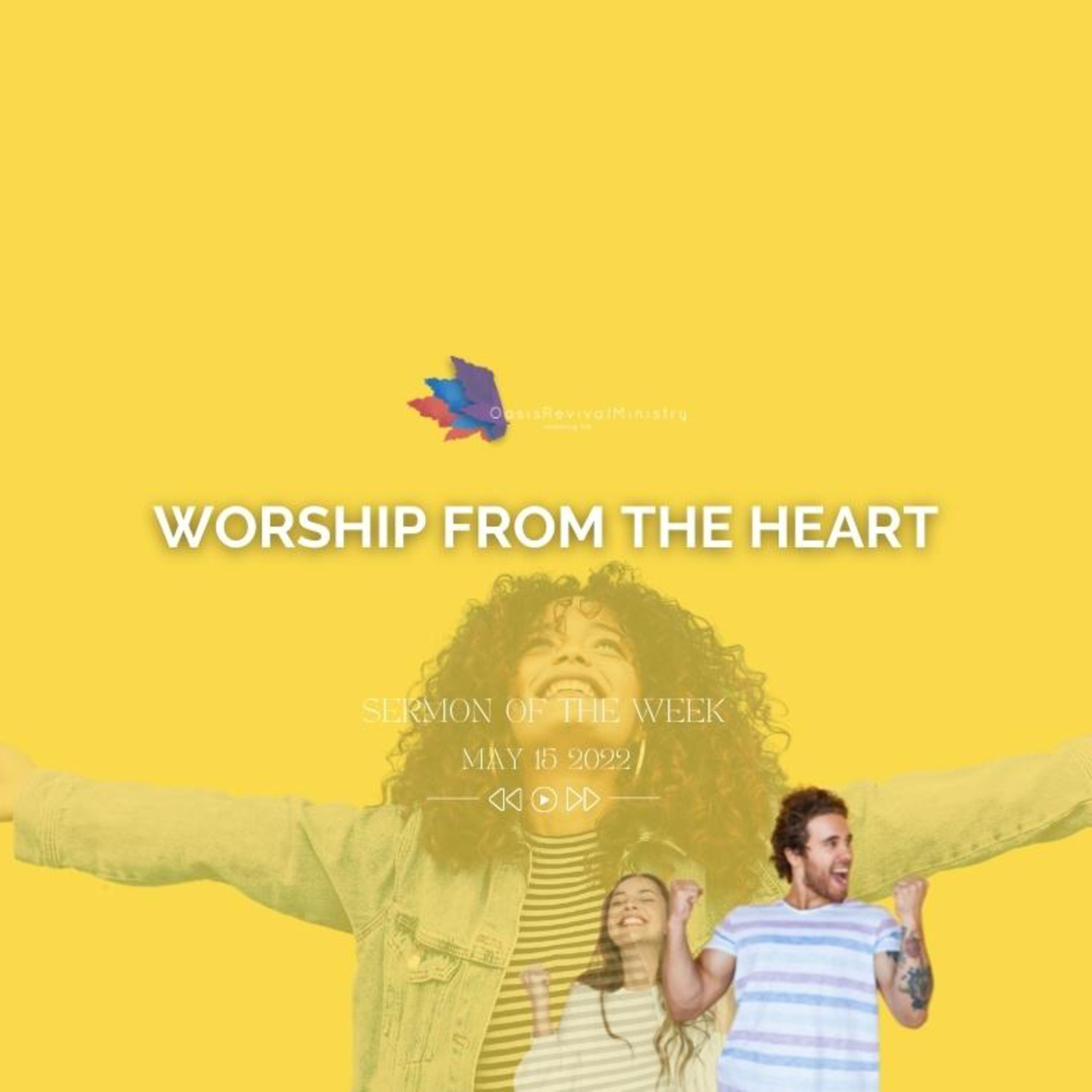 Sermon of the Week | Worship From The Heart | May 15 2022 episode artwork