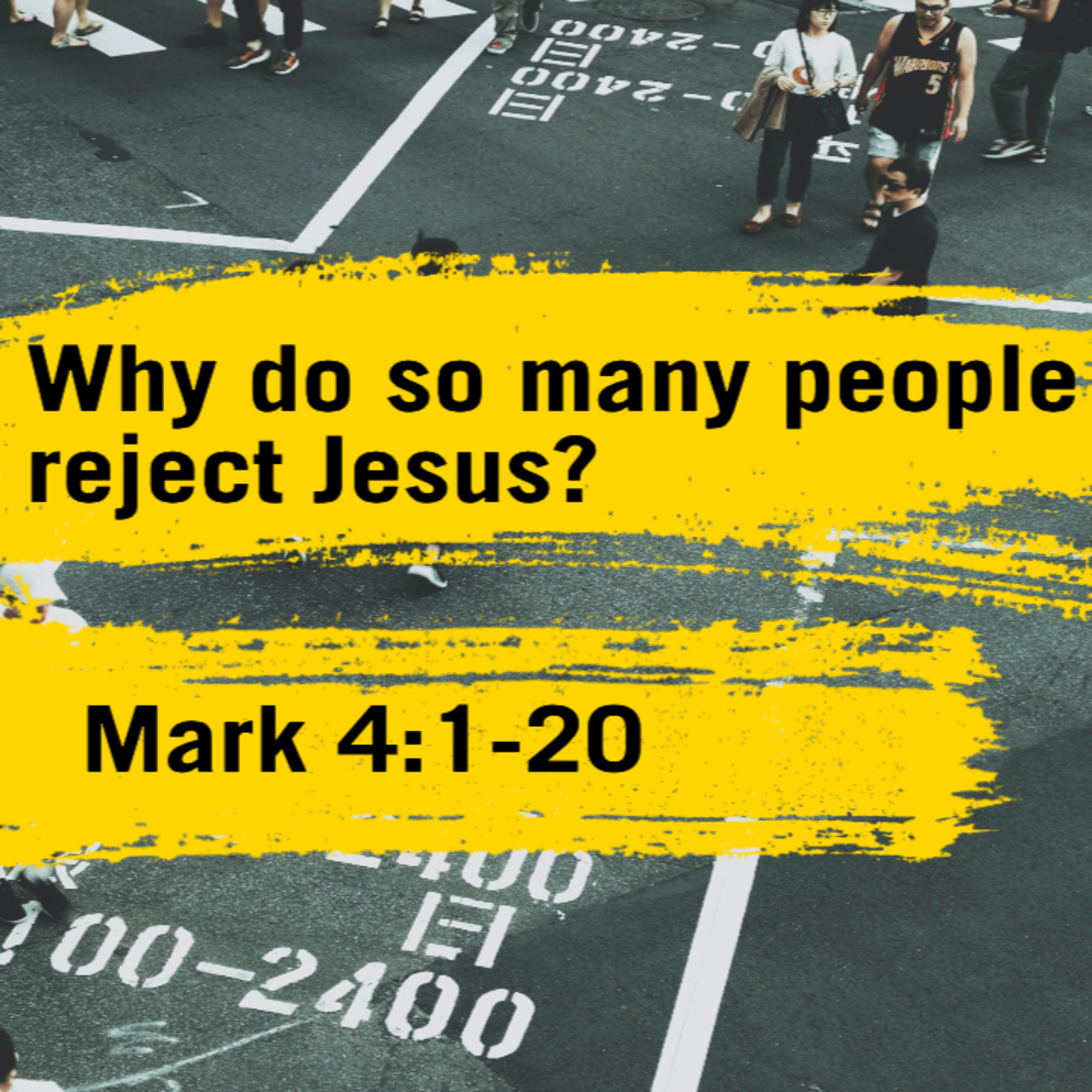 If the gospel is such good news. Why do so many people reject Jesus? Mark 4:1-20 episode artwork