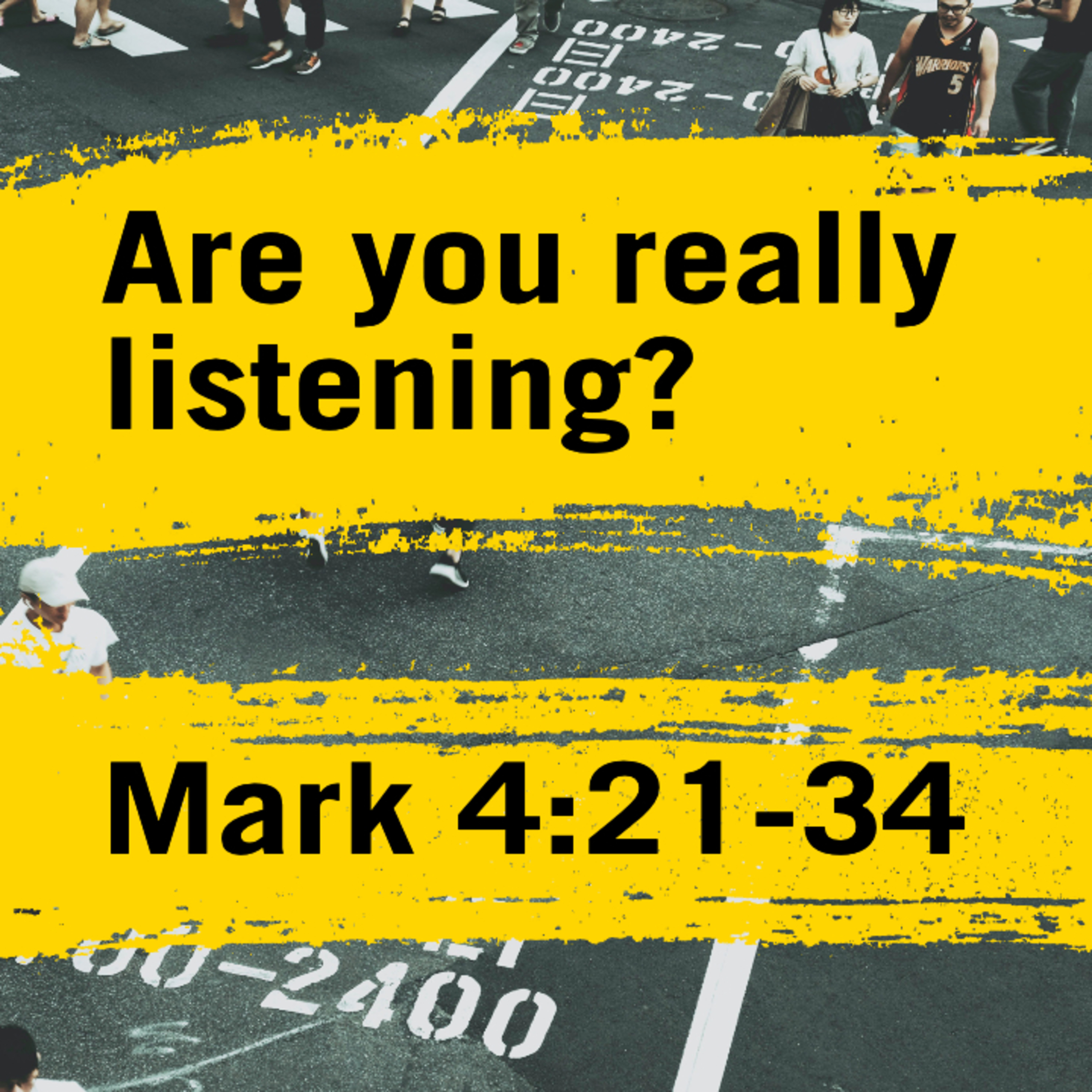 Are you really listening? Mark 4:21-34 episode artwork