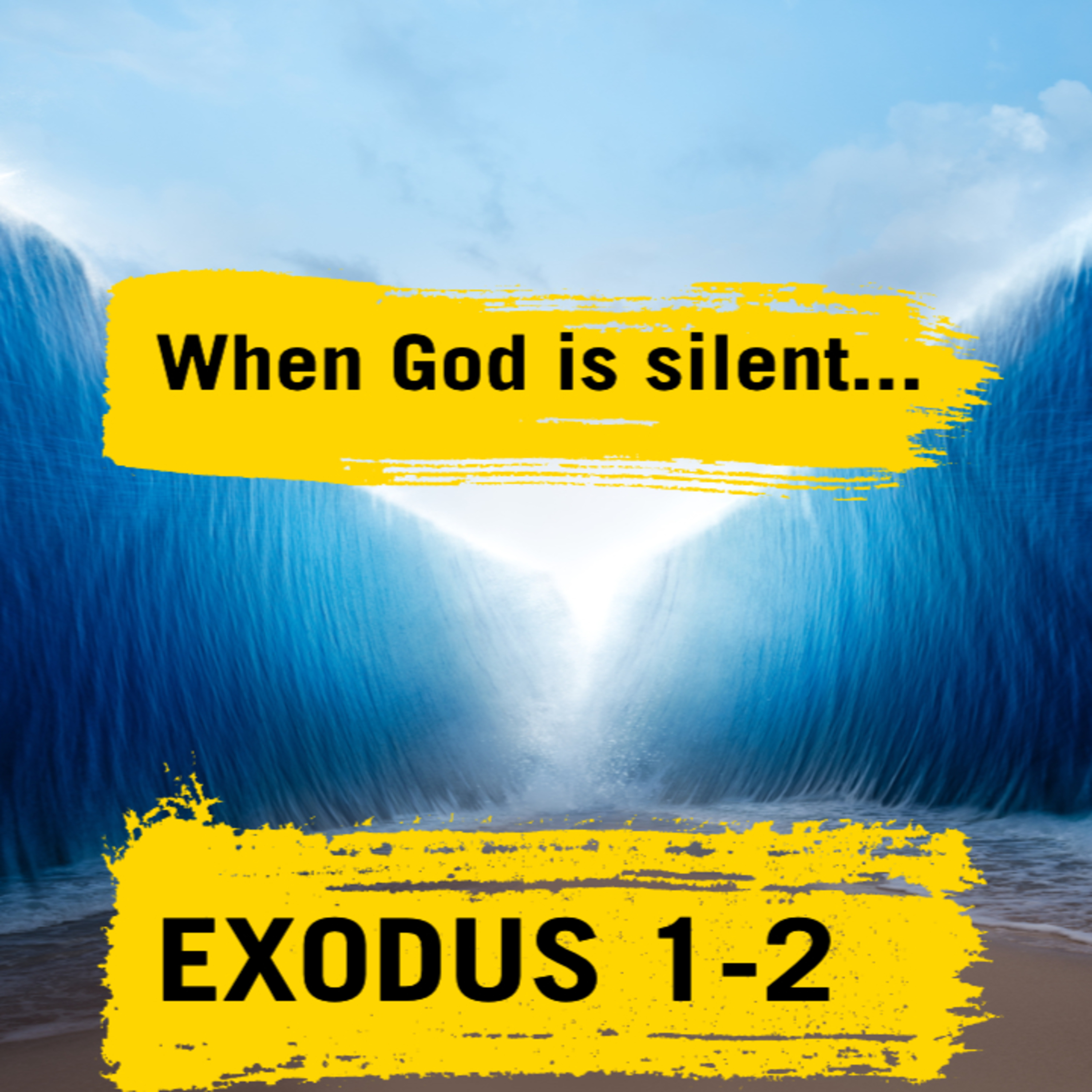 When God is Silent... Exodus 1-2 episode artwork