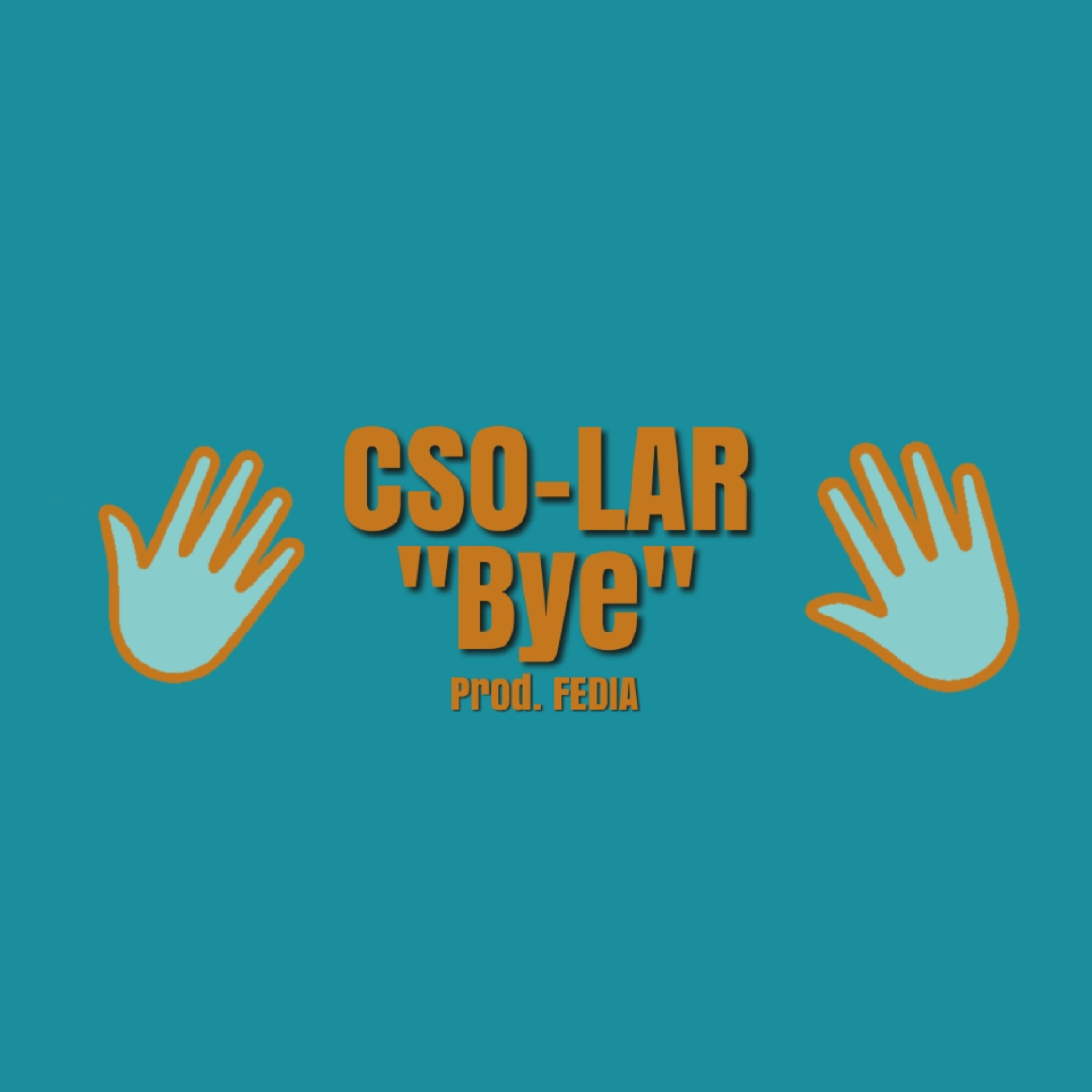 CSOLAR - BYE (Prod. Fedia) episode artwork
