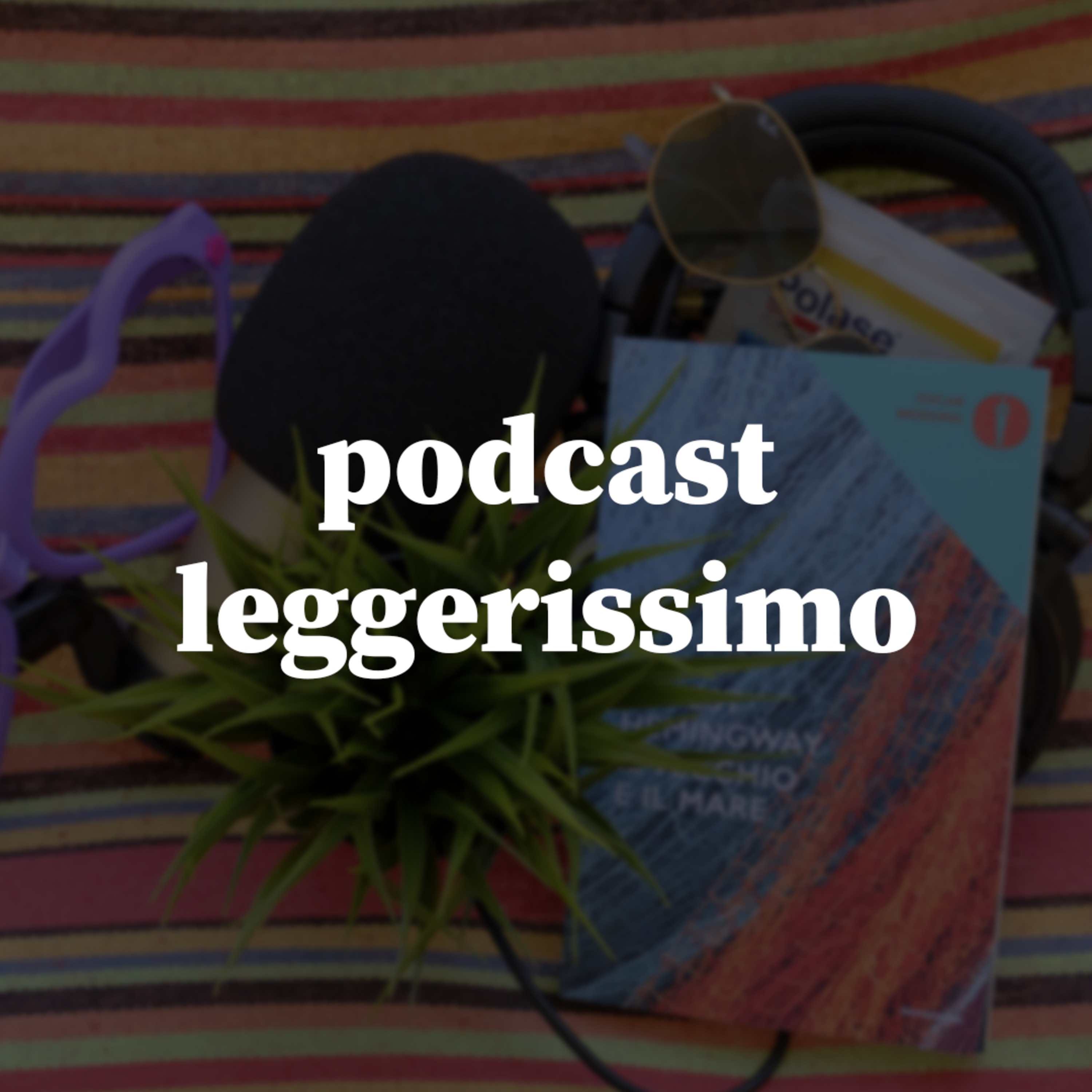 podcast leggerissimo