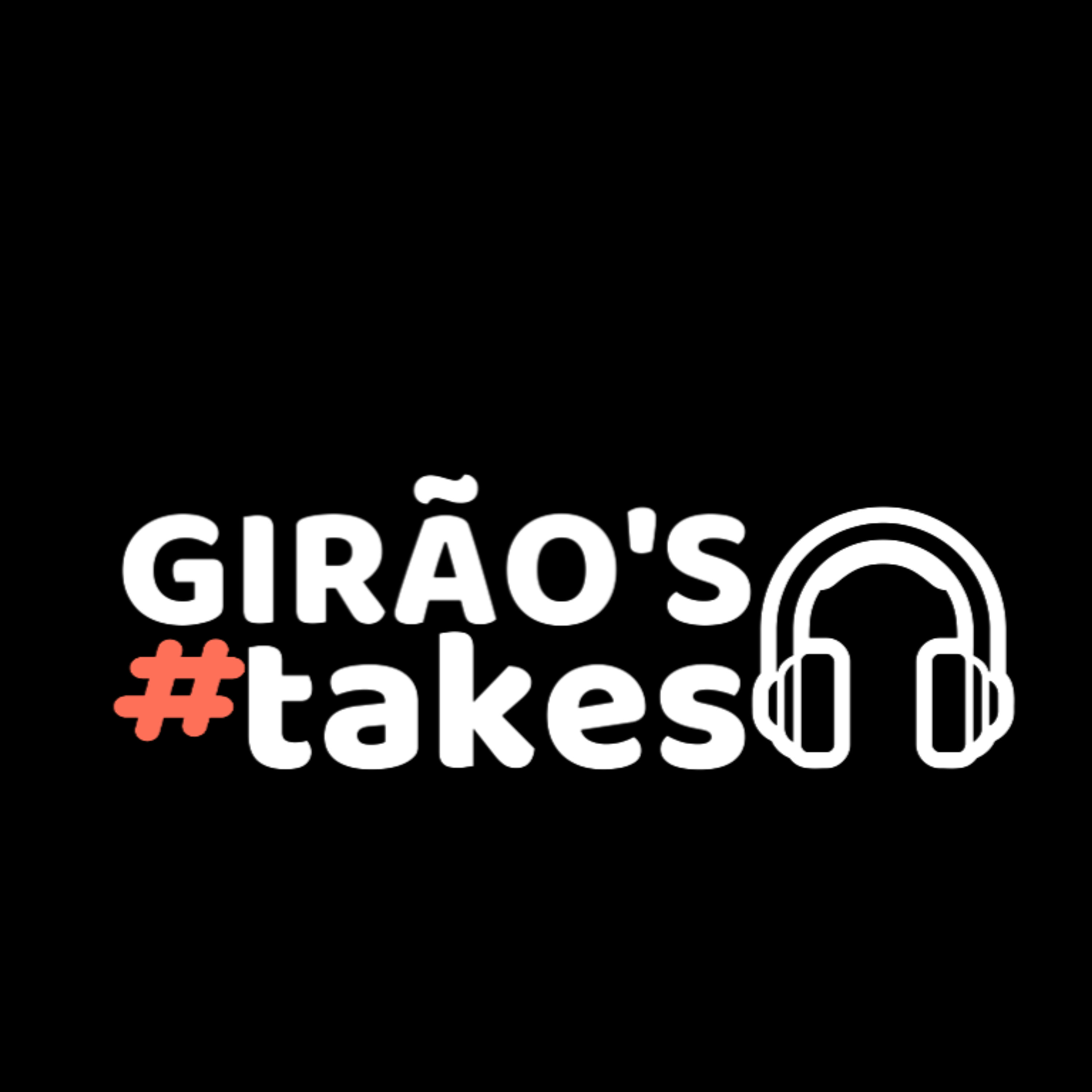 Girão\'s Podcast