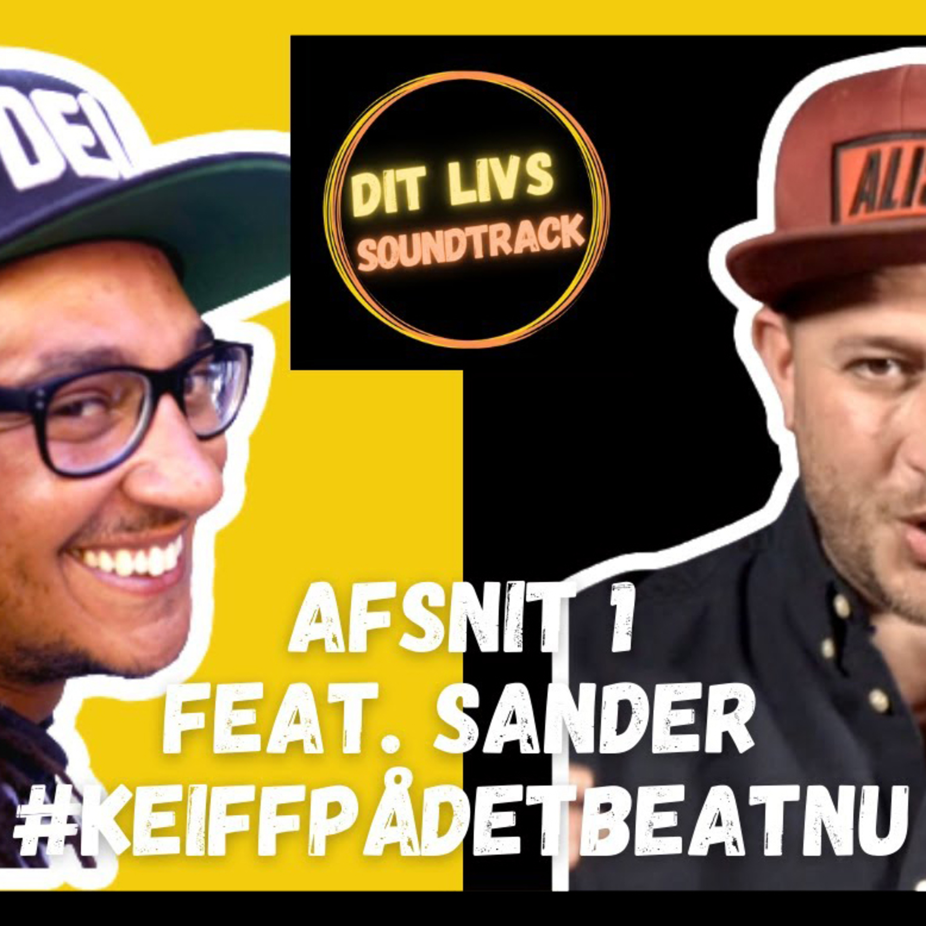 AFSNIT 1♩DLS feat. Sander #keiffpådetbeatnu​♩CHRISTIANIA PODCAST♩  episode artwork