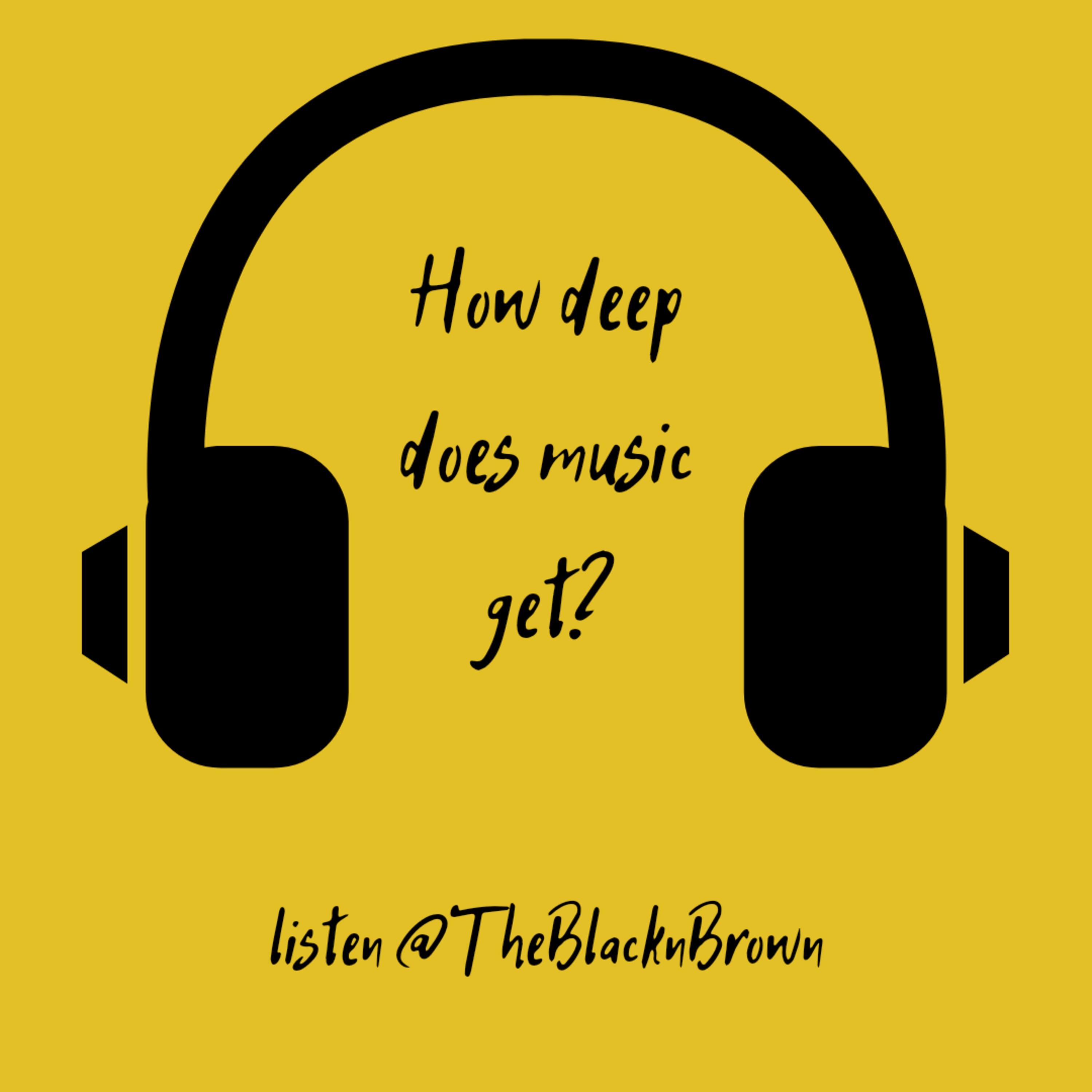 Episode 5: Music how deep does it go?