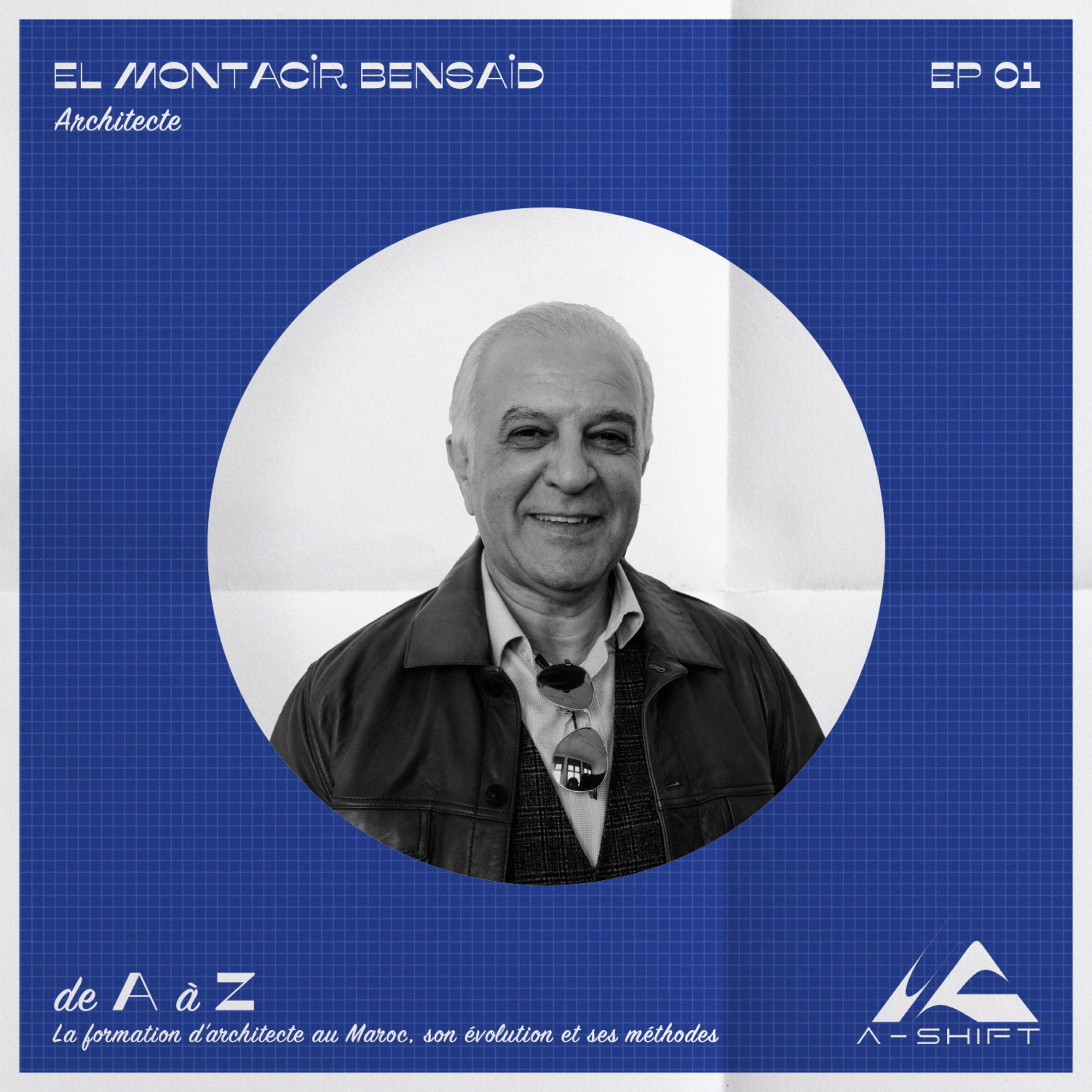 #1 El Montacir Bensaid - La formation d’architecte au Maroc, son évolution et ses méthodes.