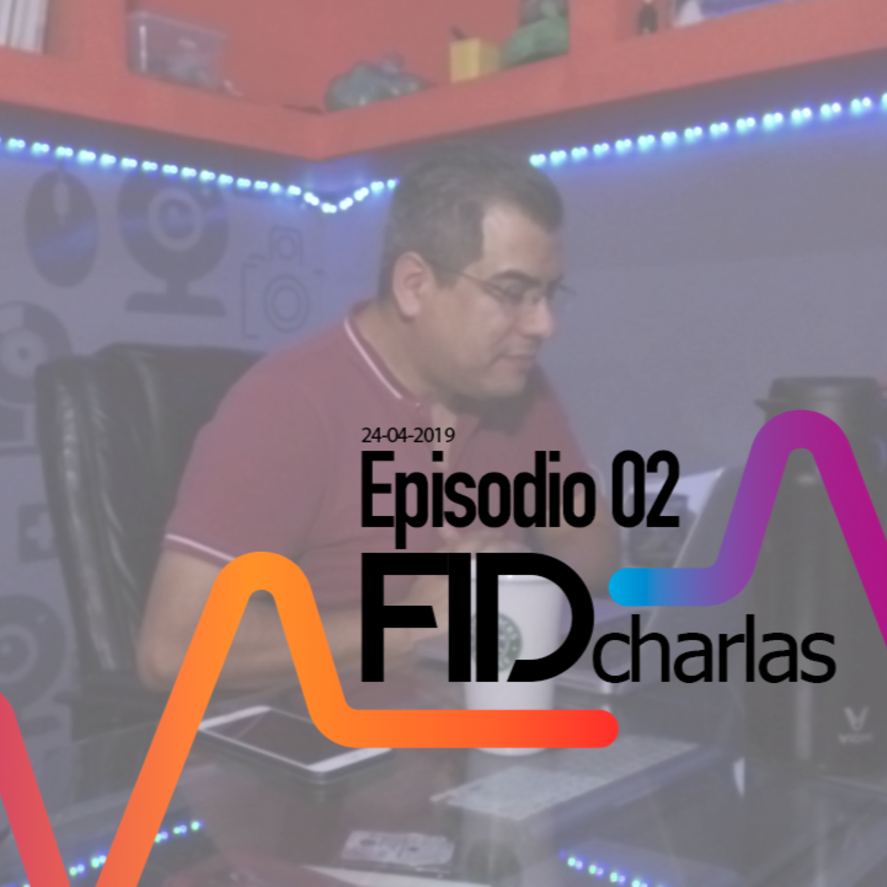 FID Charlas - Ep 2 / Leonel Elizondo / Mi primera vez en las Vegas episode artwork