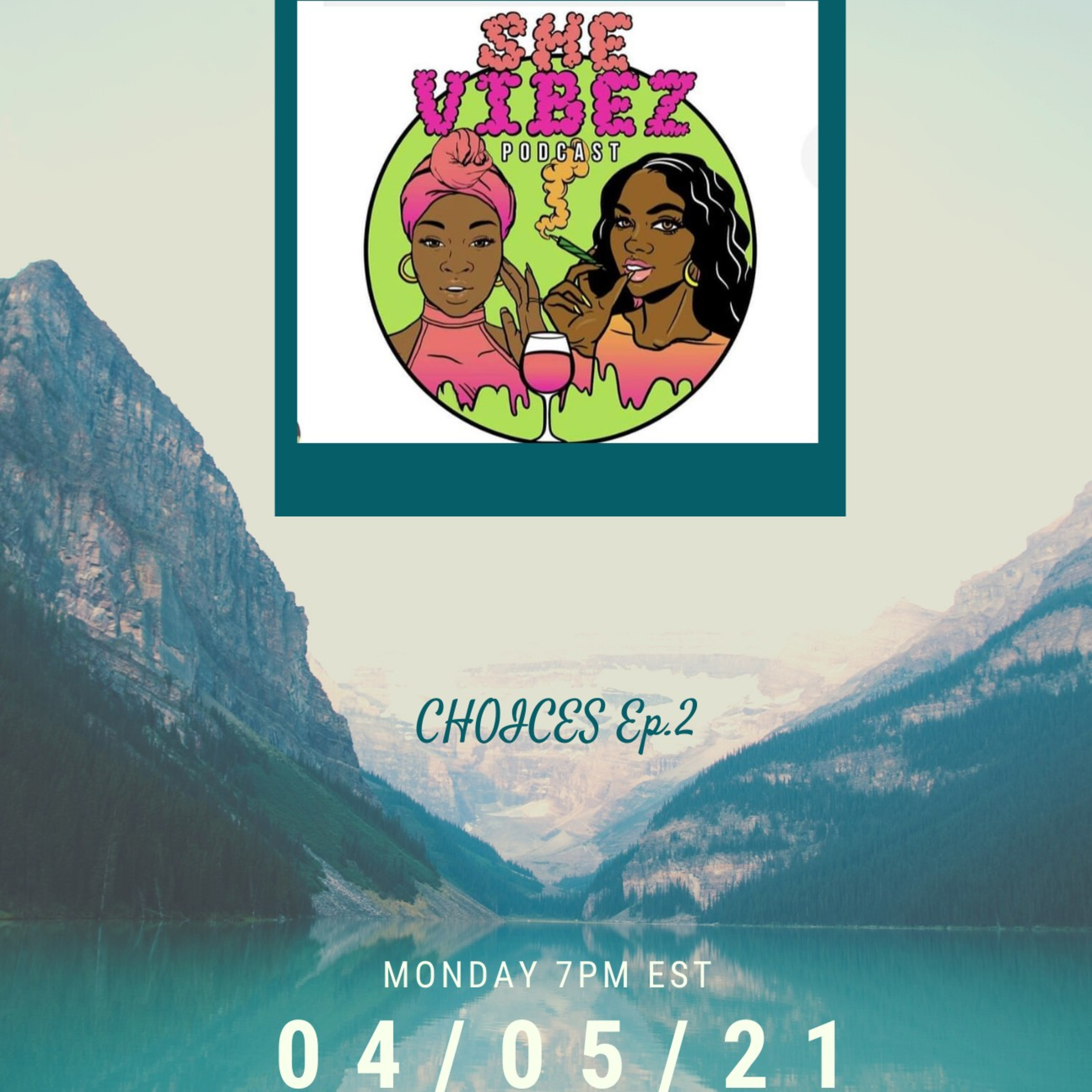 CHOICES Ep. 2 episode artwork