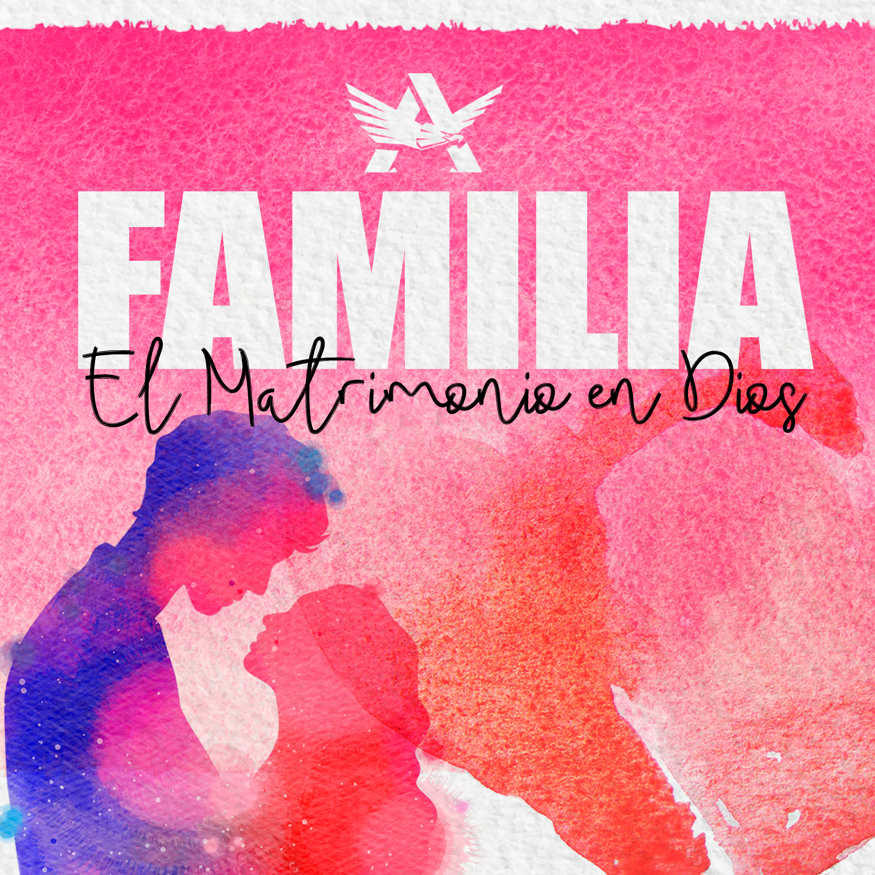 Familia, El Matrimonio en Dios - Roy Urrieta episode artwork