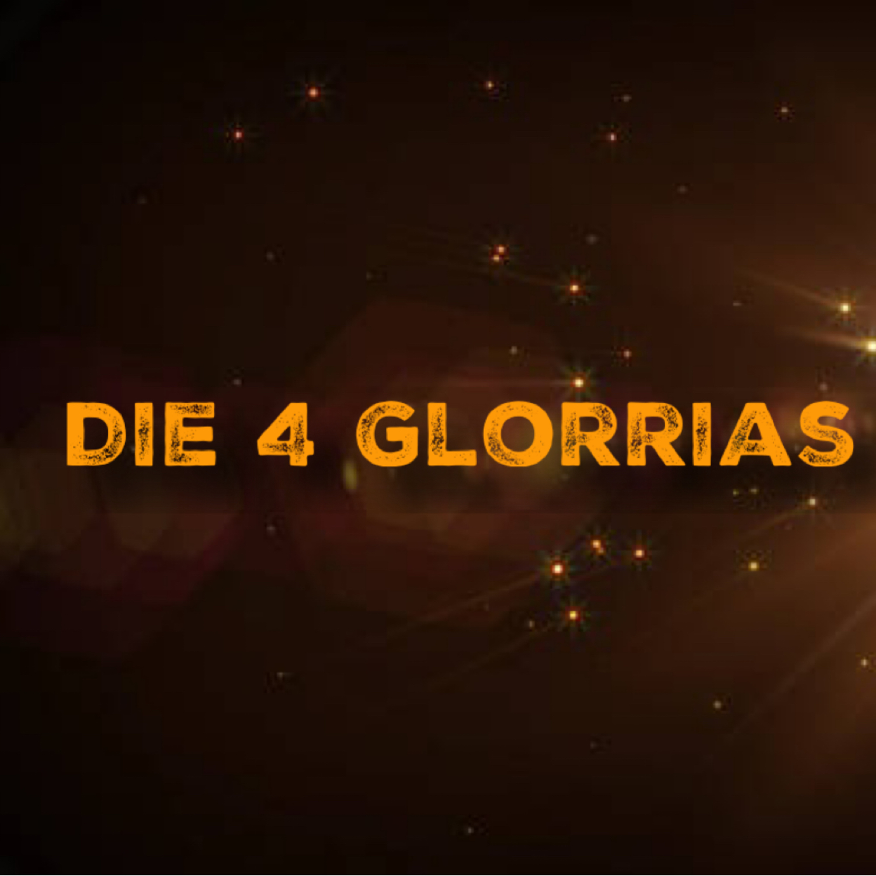 Die 4 Glorrias