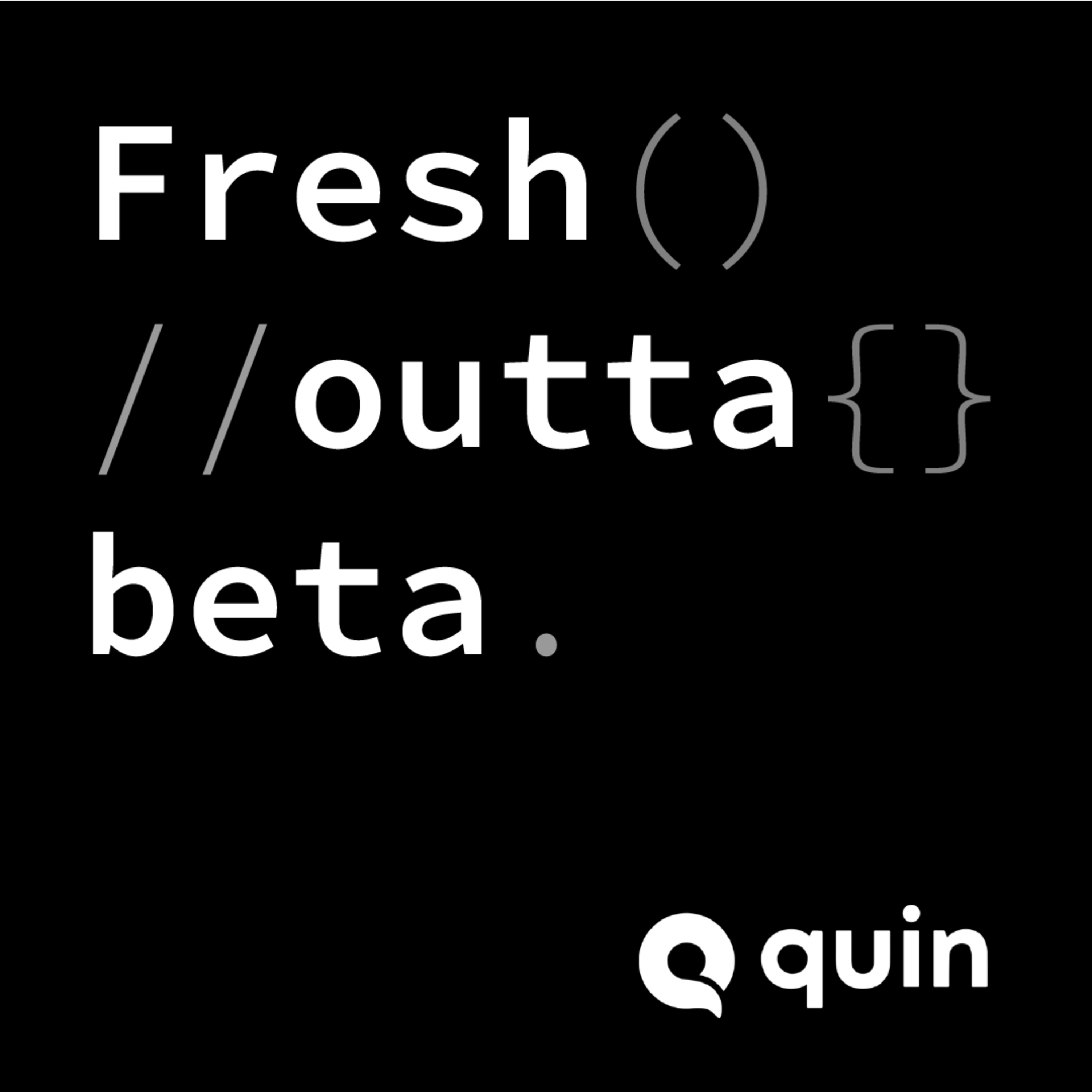 Fresh Outta Beta, Ep 6: Ask Me Anything episode artwork