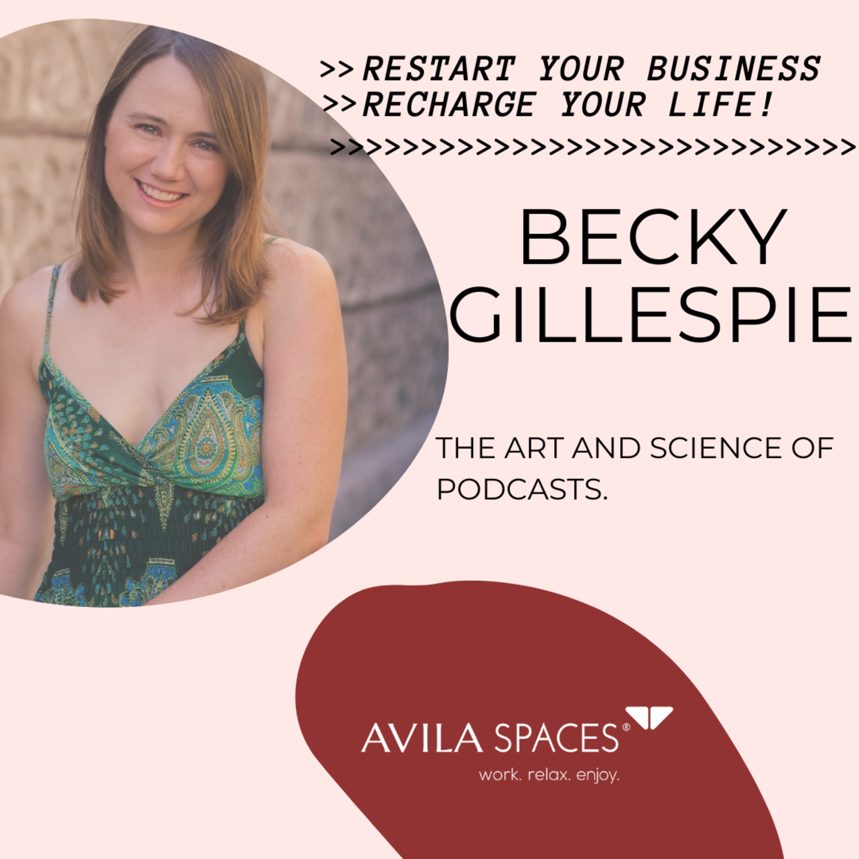 Avila Spaces Podcast