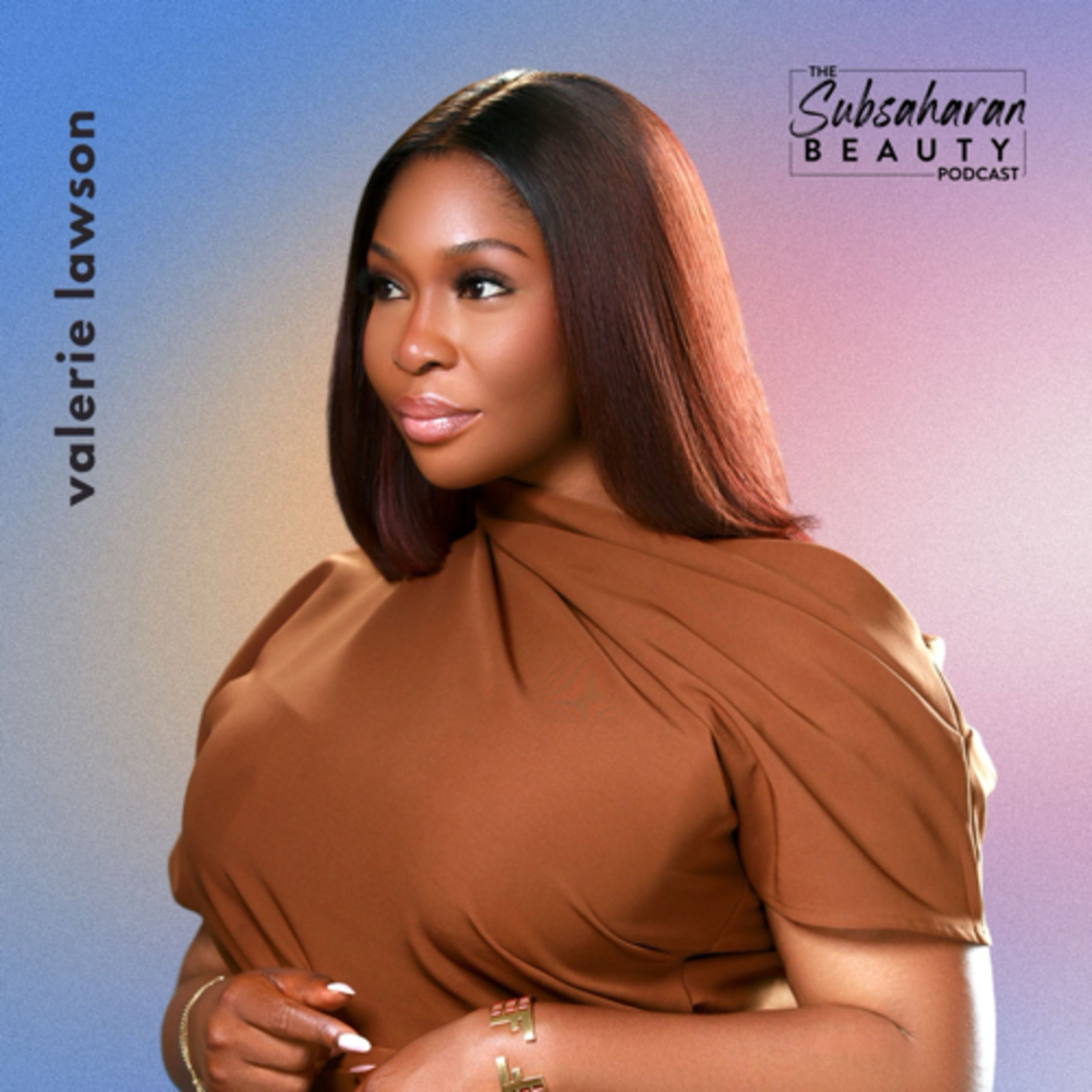 The Subsaharan Beauty Podcast