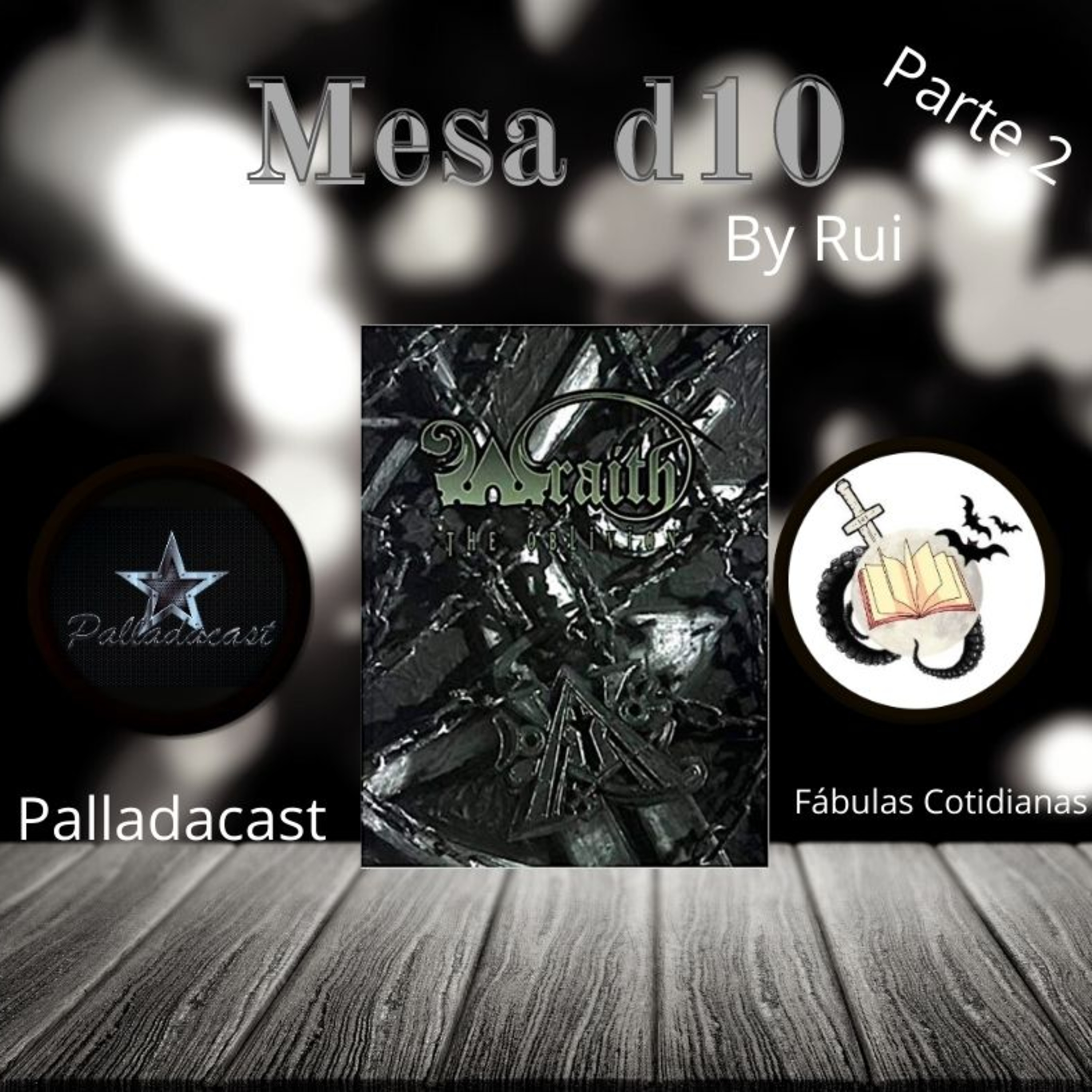 Mesa d10 / Wraith / Parte 2 episode artwork
