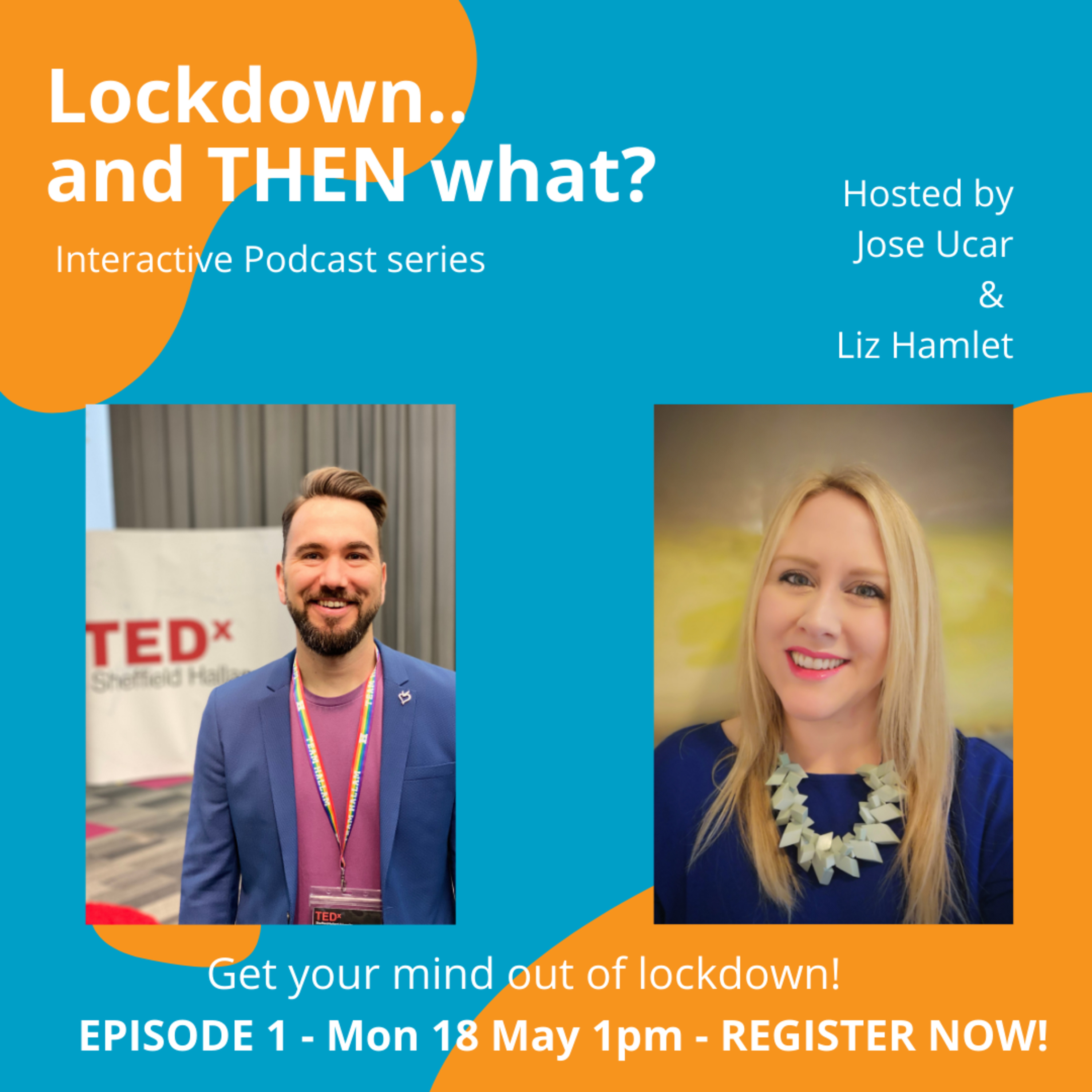 LOCKDOWN... AND THEN WHAT? PODCAST SERIES