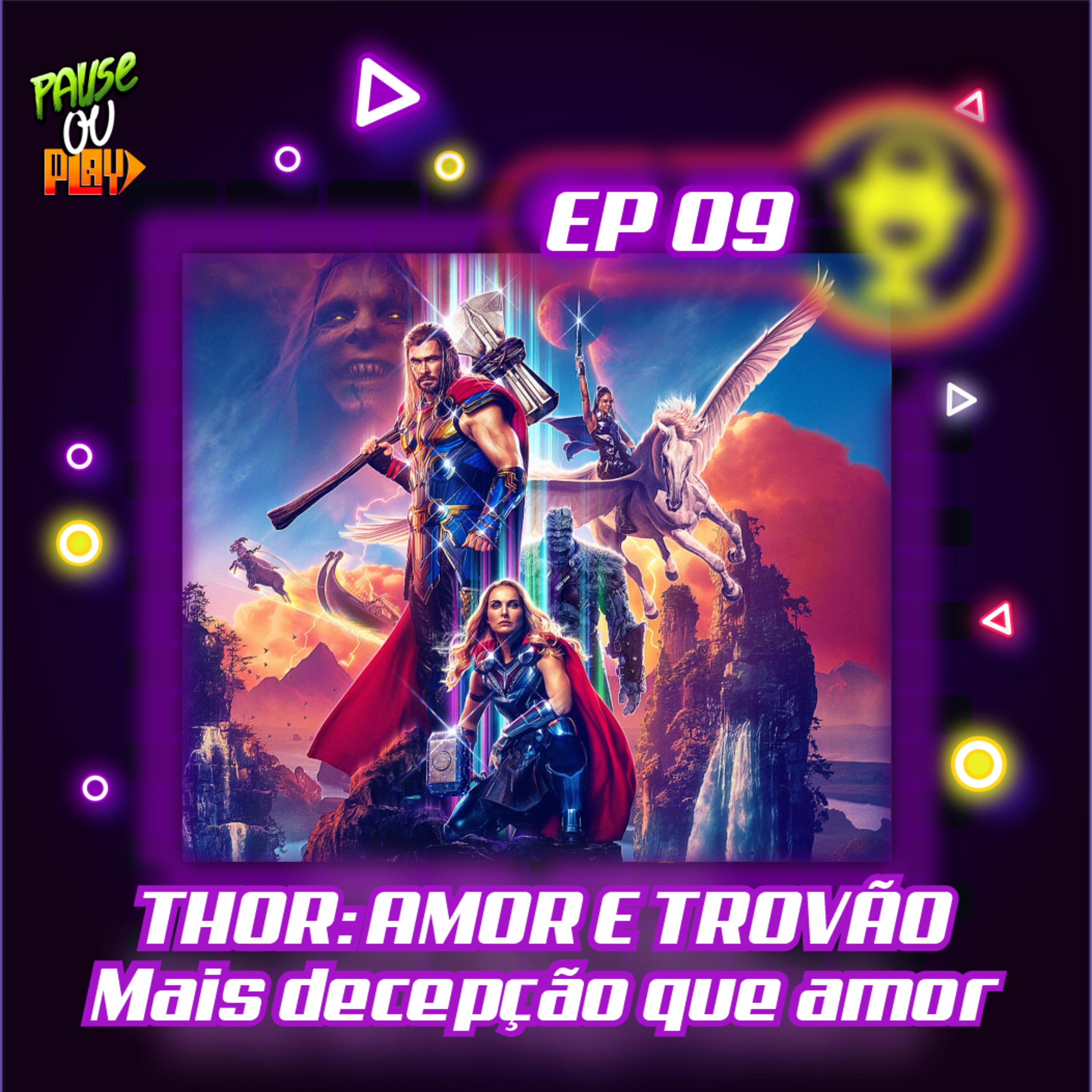 Replay Infinito 09 - Thor: Amor e Trovão - Mais Decepção que Amor! episode artwork