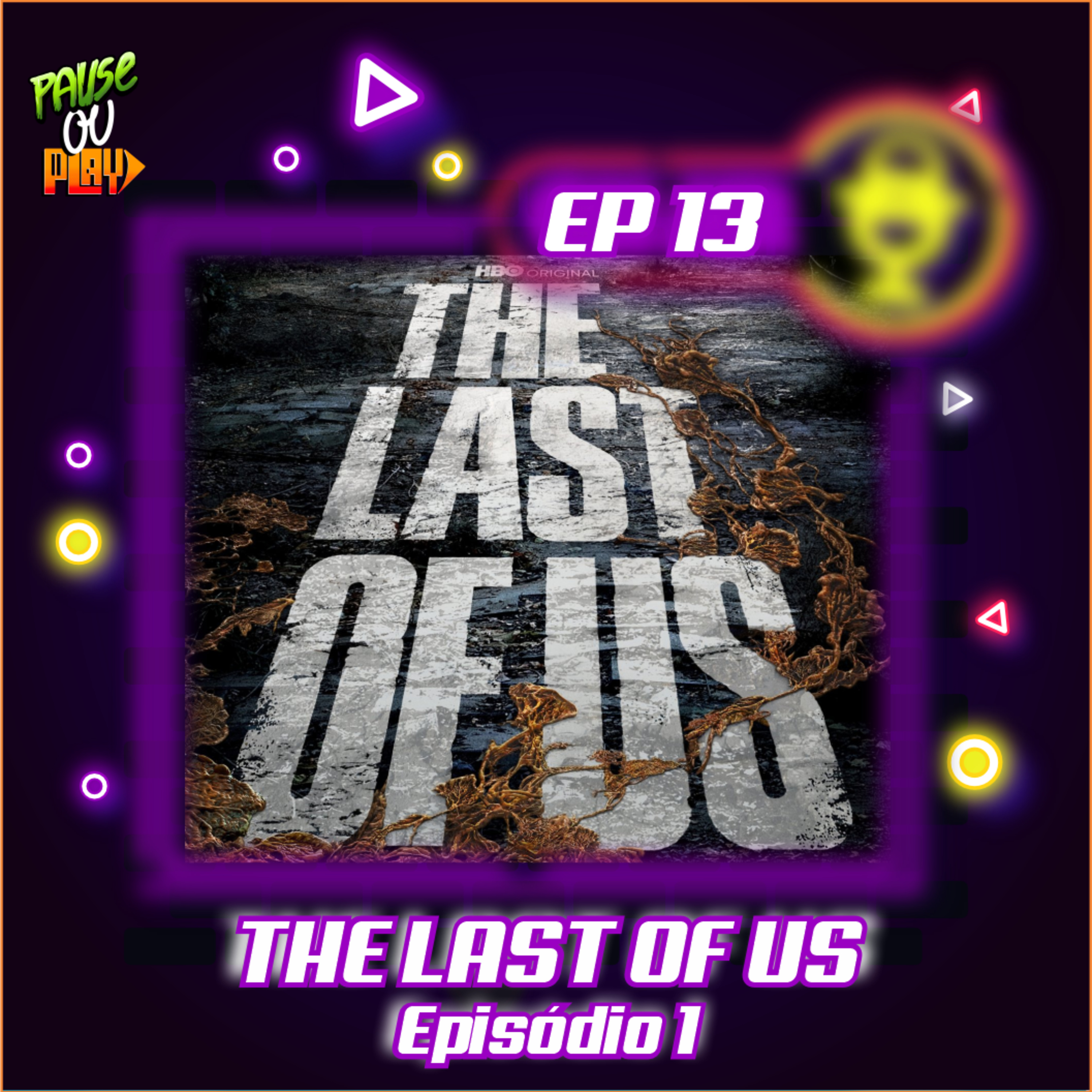 The Last of Us - Ep.01 - Quando Estiver Perdido na Escuridão episode artwork