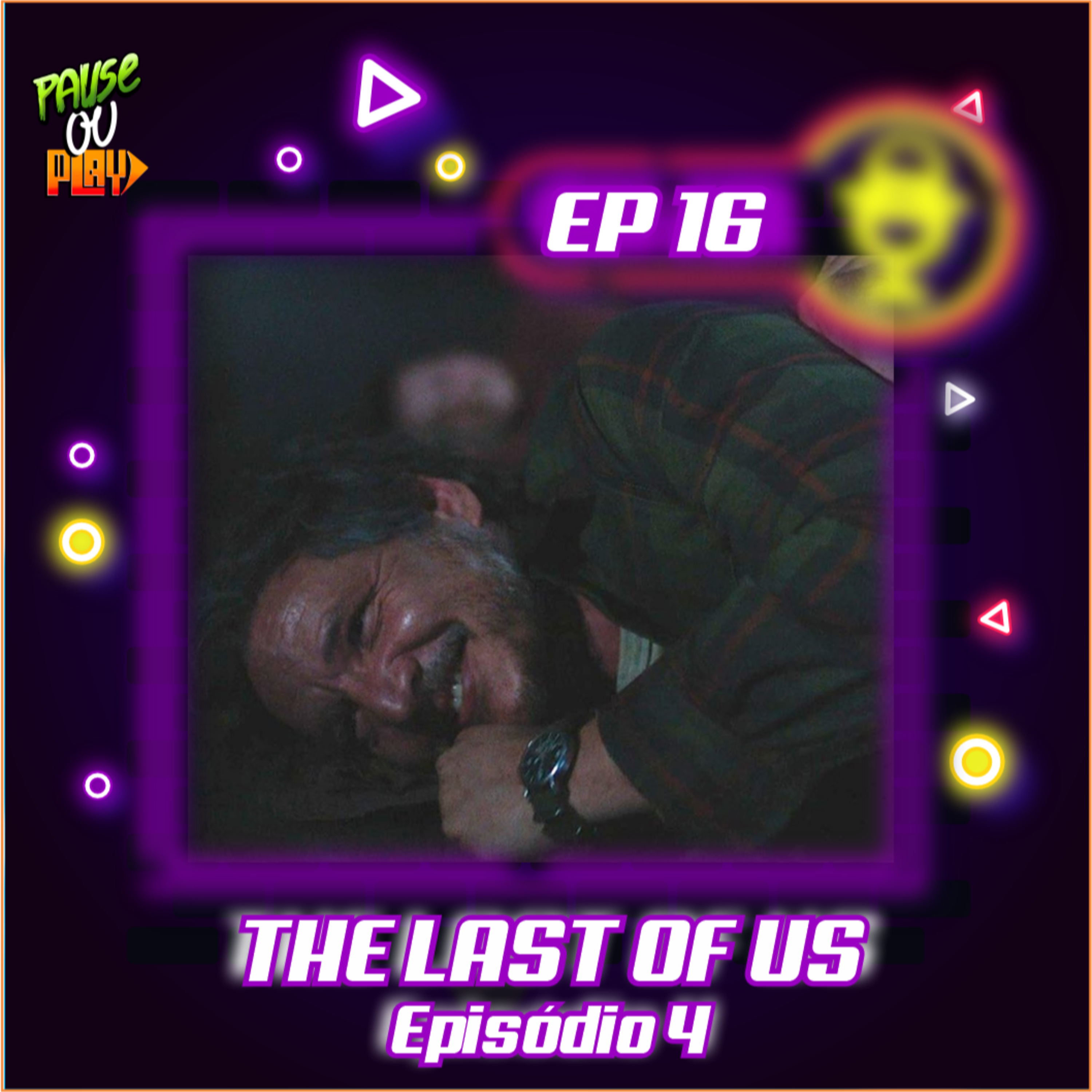 The Last of Us - Ep.04 - Por Favor, Segure a Minha Mão episode artwork