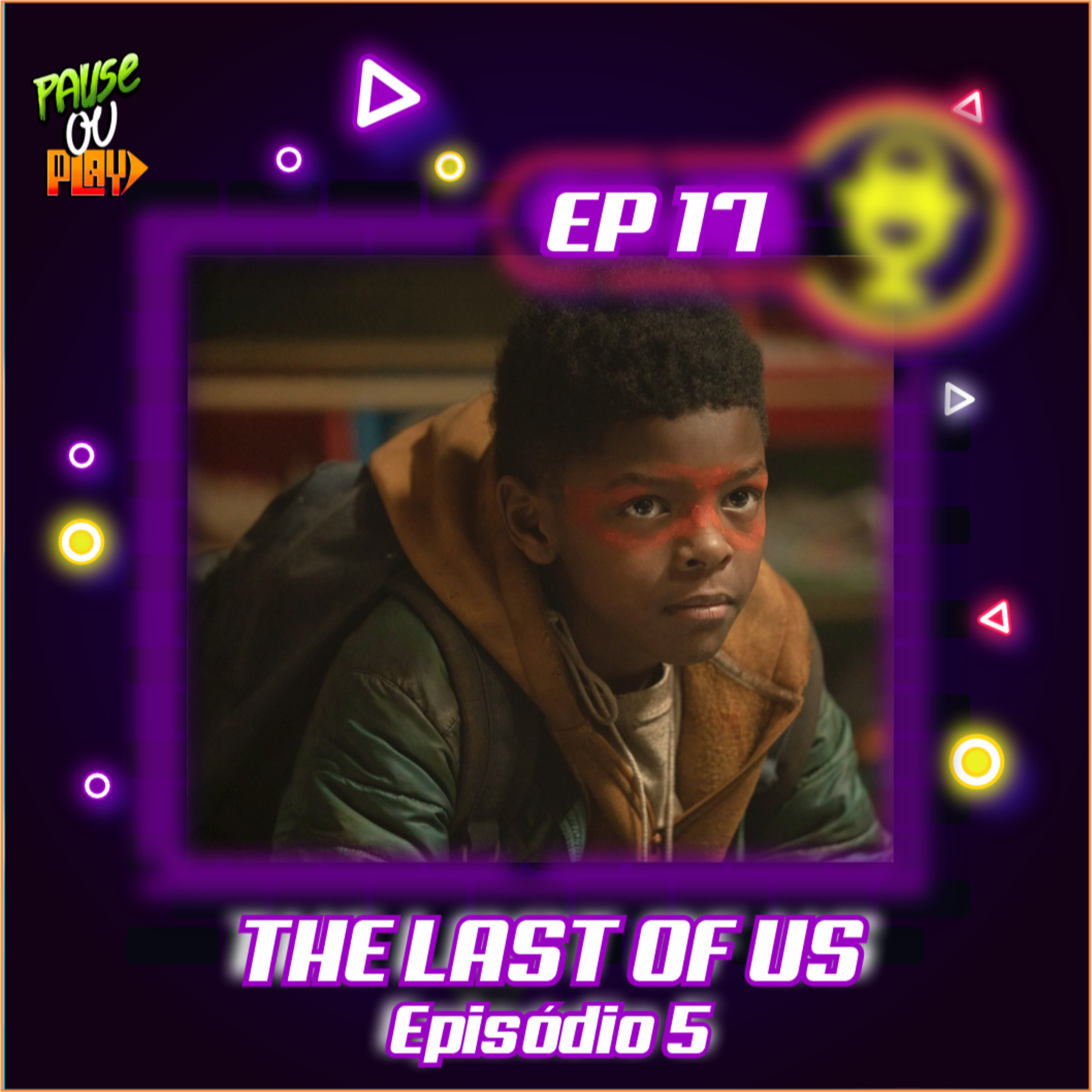 The Last of Us - Ep.05 - Resistir e Sobreviver episode artwork