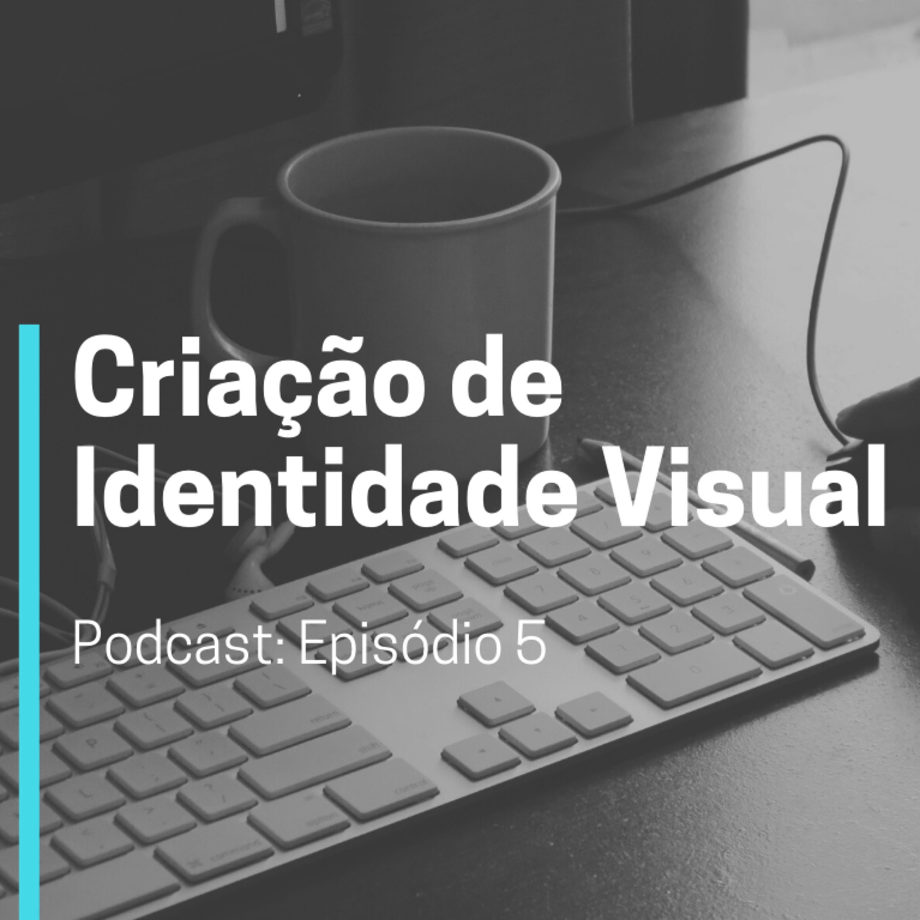 Criação de Identidade Visual episode artwork